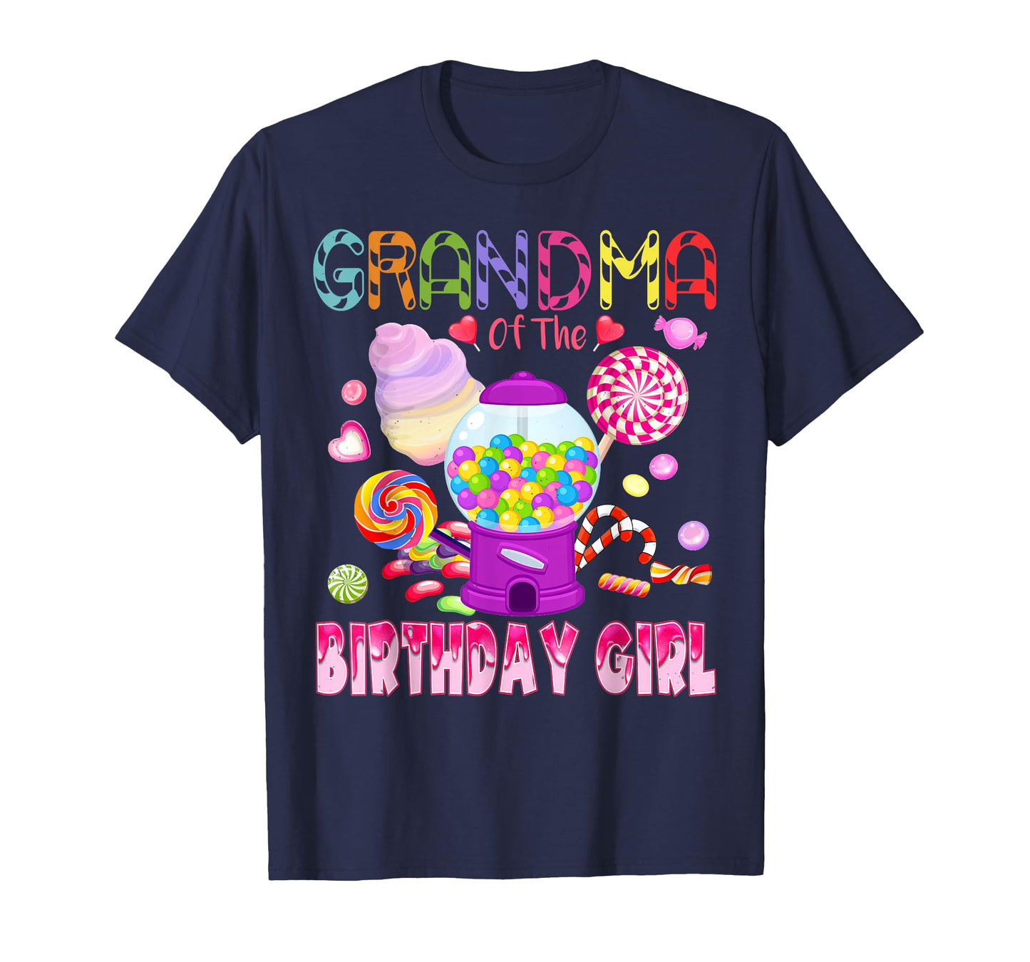 Grandma Of The Birthday Gifts Girl Candyland Candy Birthday T-Shirt