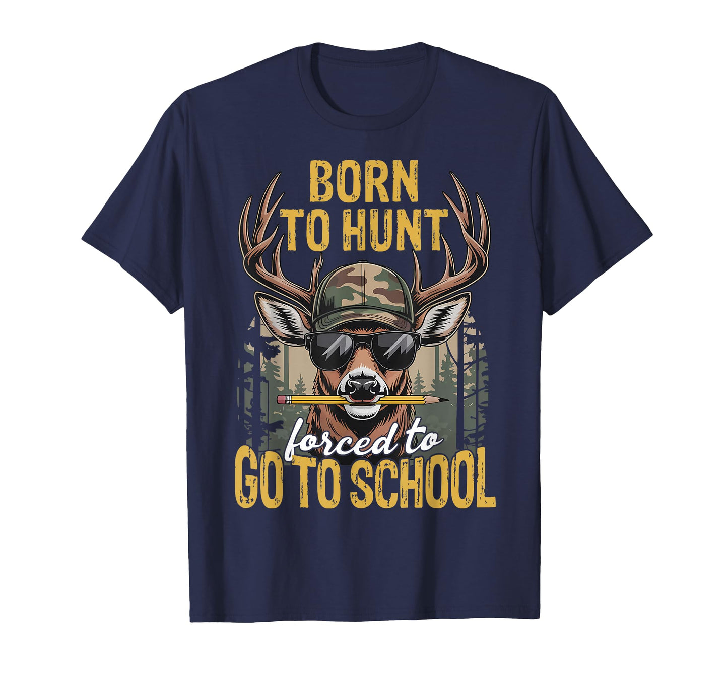 Camo Deer Hunting Boys Kids Funny Born Hunt Forced Go School T-Shirt