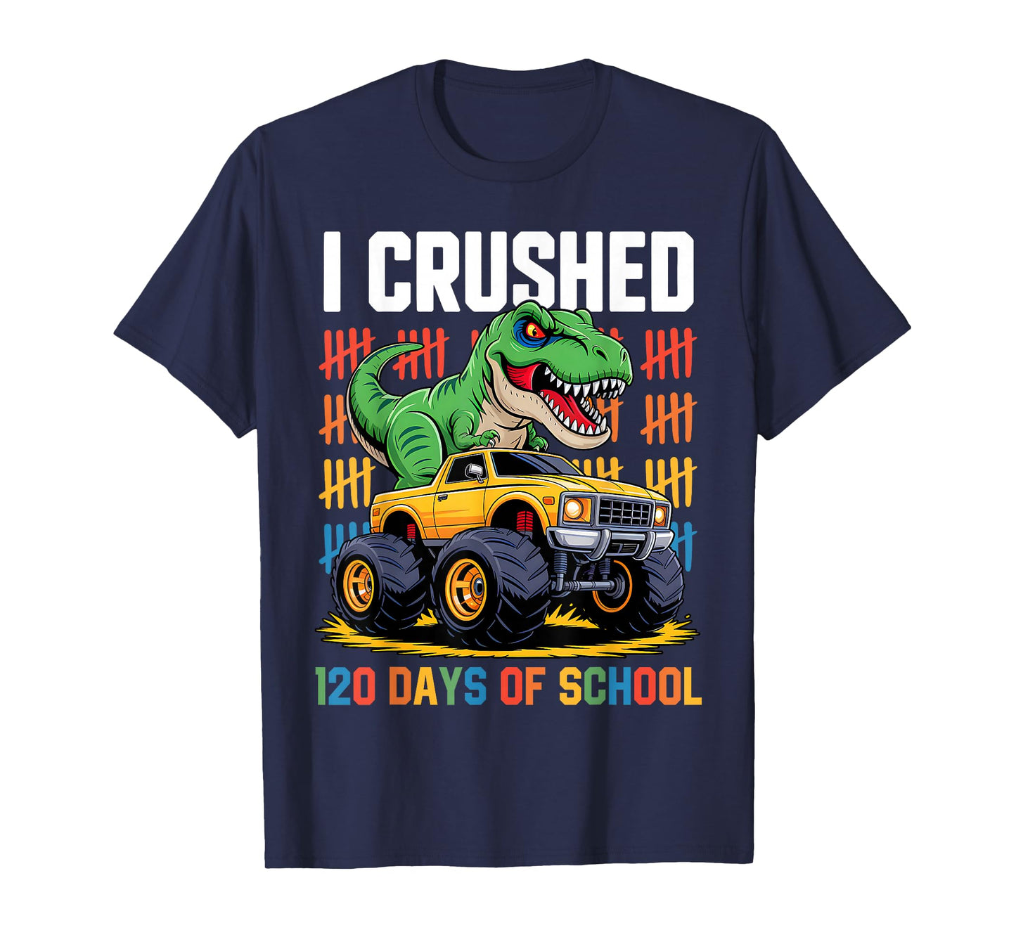 120 Days of School Monster Truck Dinosaur 120 Days Smarter T-Shirt