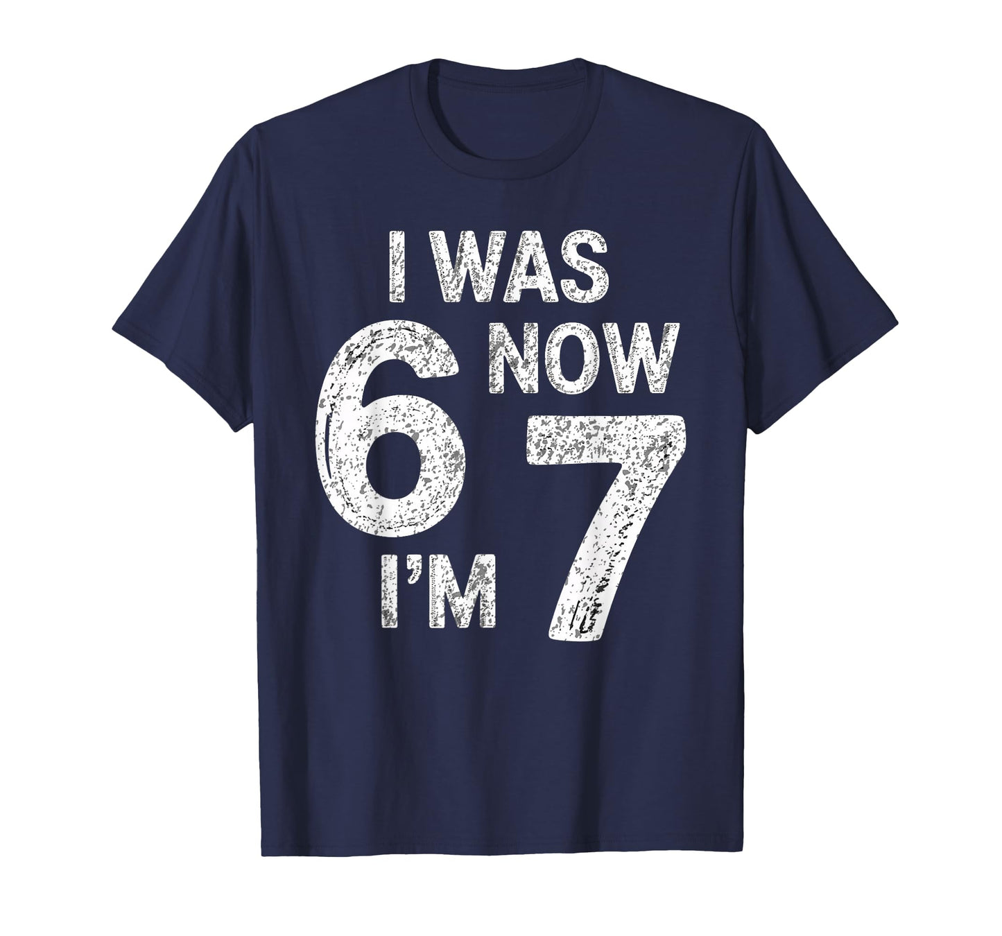 Vintage 7 Year Old Birthday I was 6 Now I'm 7 67 Funny Alpha T-Shirt