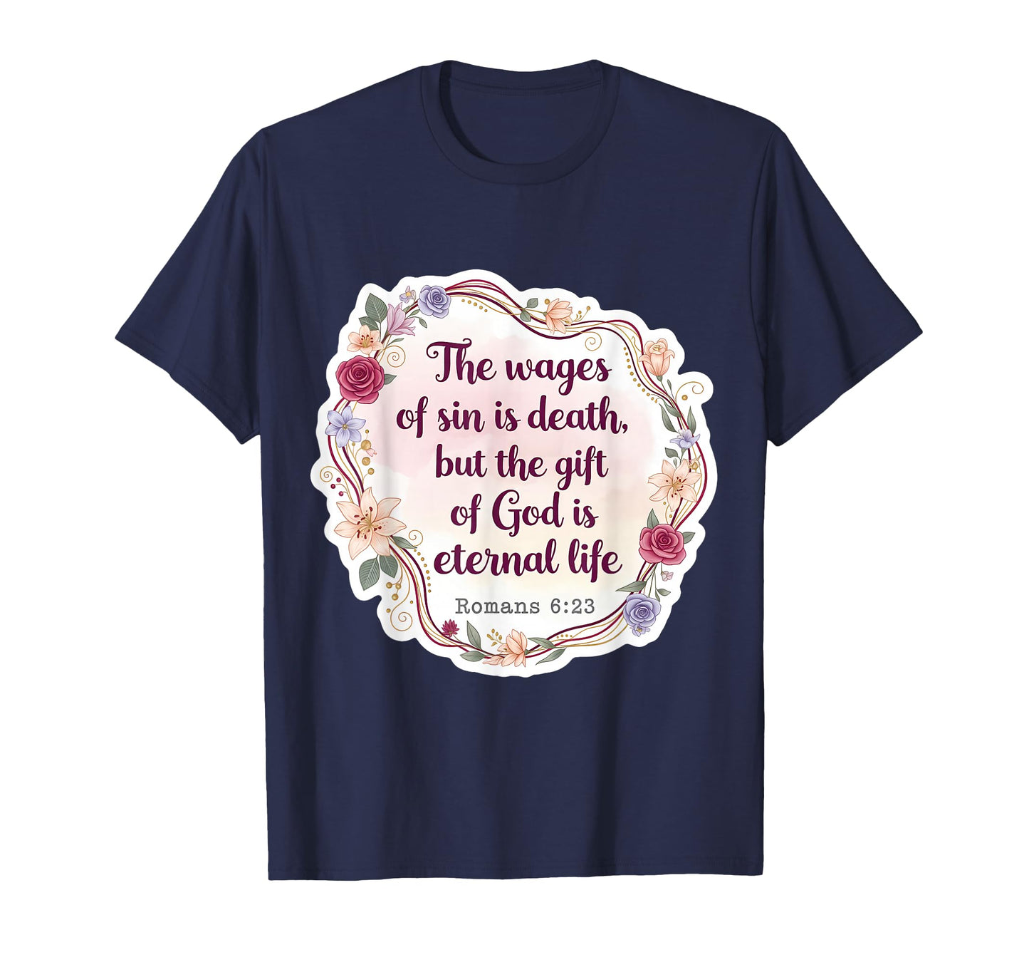 Christian Bible Verse Quote The Wages of Sin is Death Womens T-Shirt