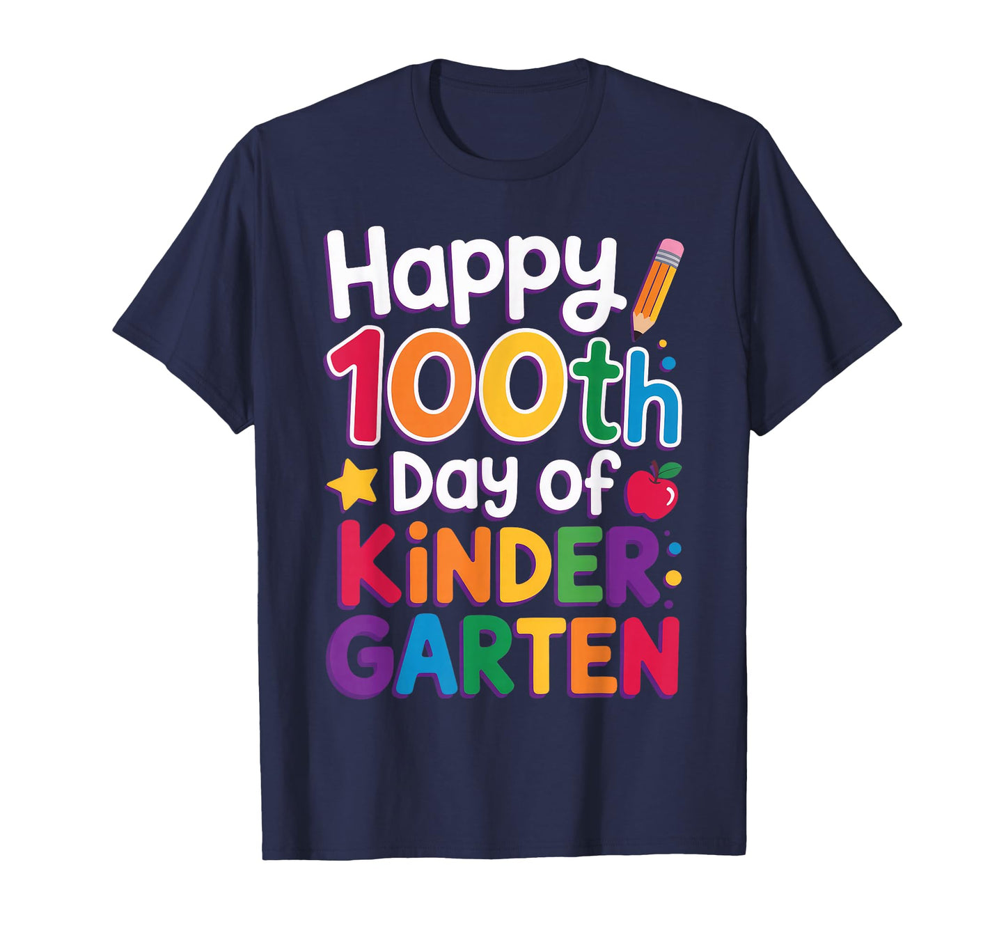 Happy 100th Day of Kindergarten T-Shirt
