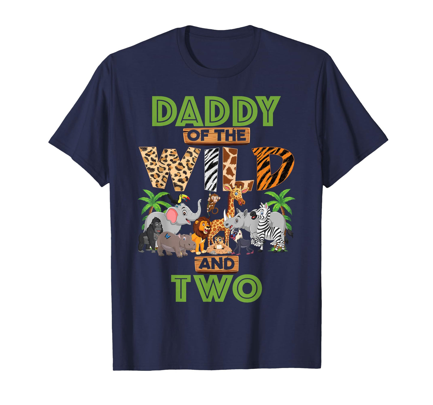 2nd Birthday Zoo Safari Jungle Daddy Of The Wild and Two T-Shirt