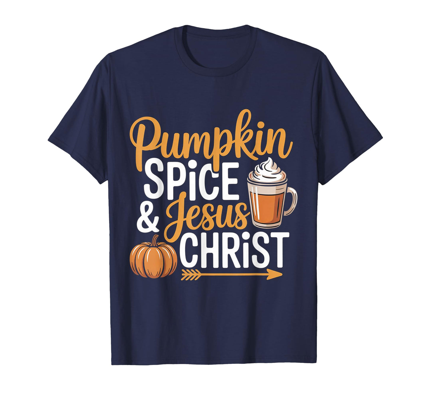 Pumpkin Spice and Jesus Christ Christian Fall Autumn Cute T-Shirt