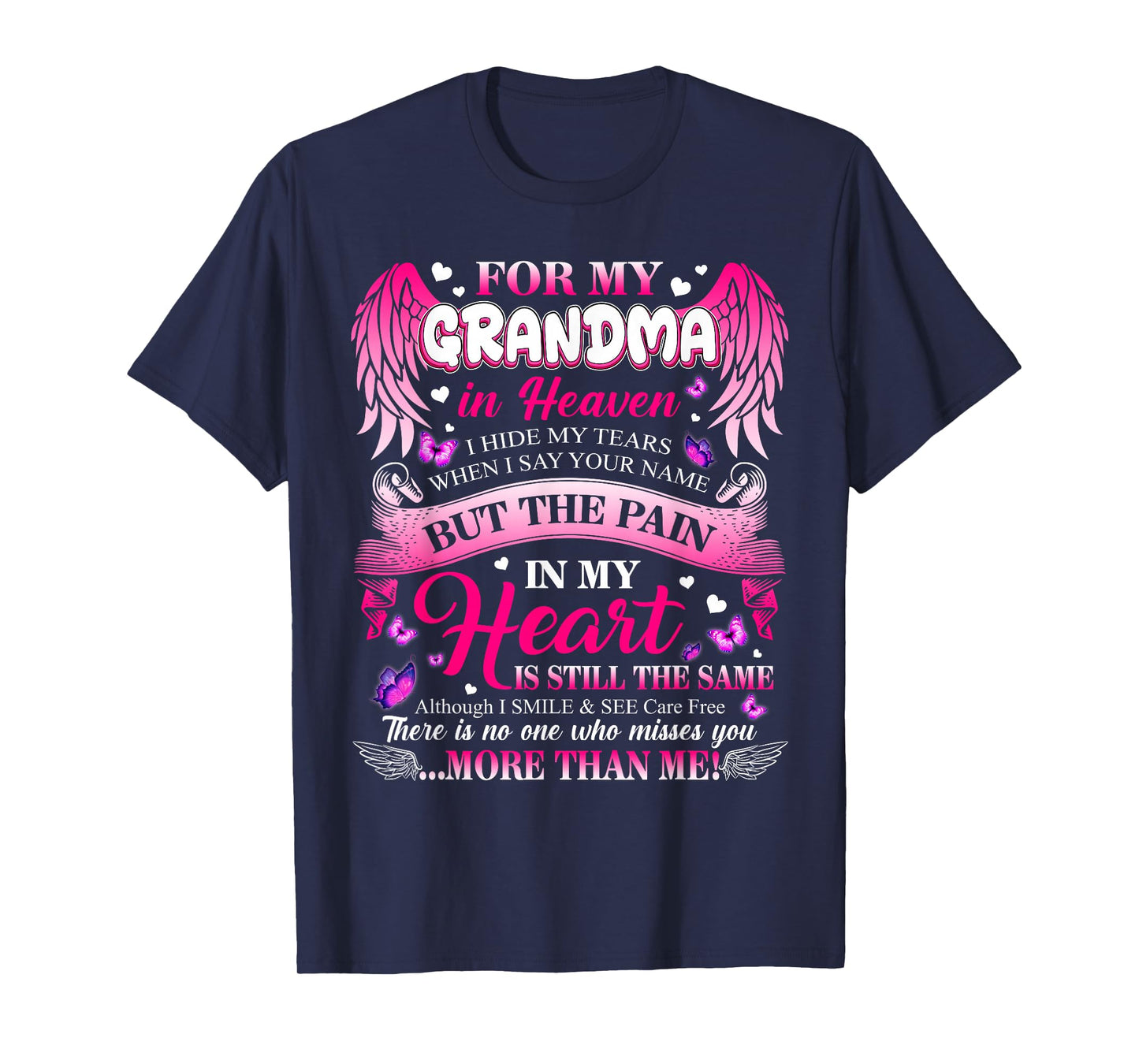 for My Grandma in Heaven I Hide My Tears Who Miss You T-Shirt