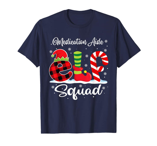 Medication Aide Elf Squad Christmas CMA Matching X-mas T-Shirt