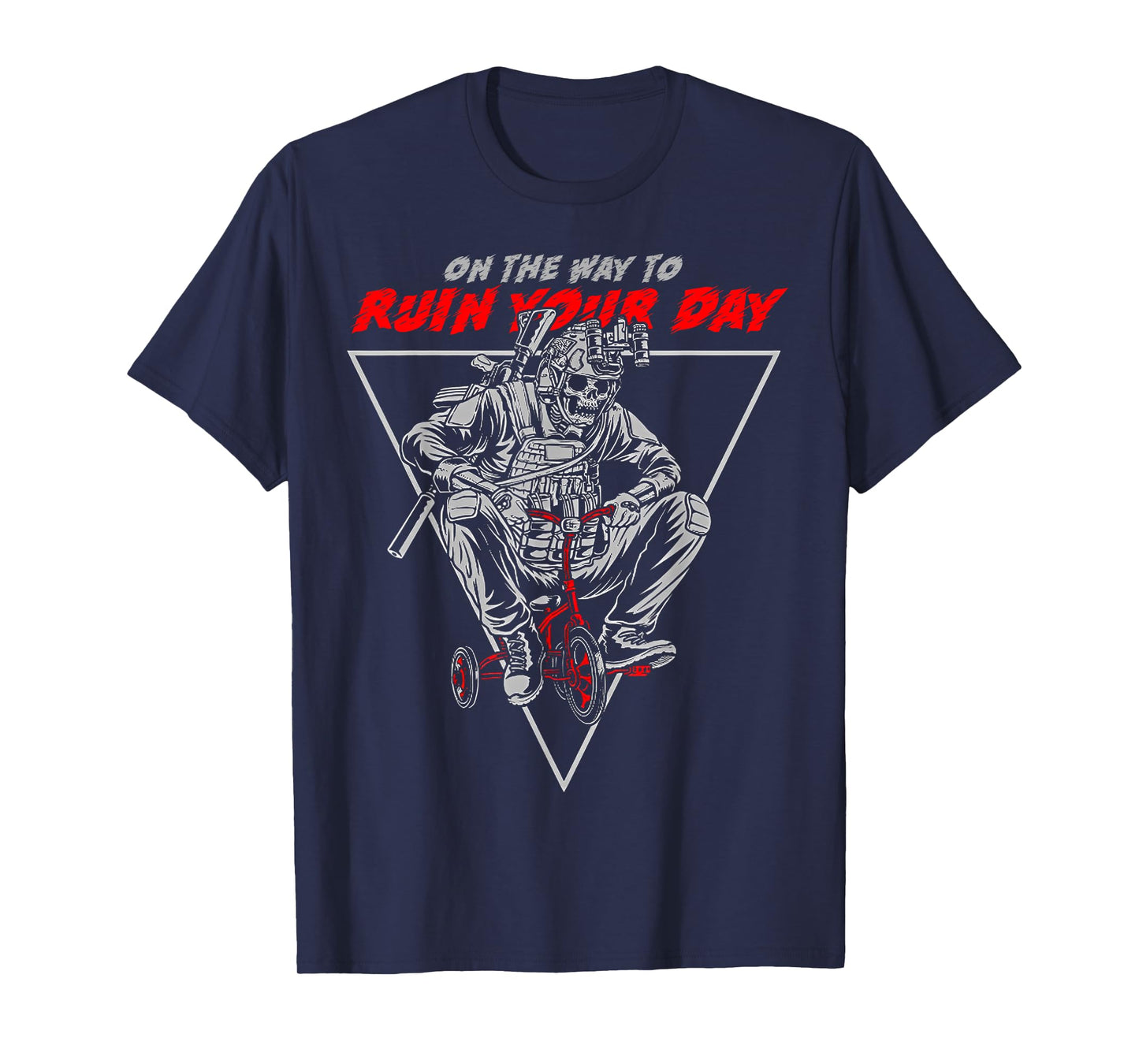 On The Way To Ruin Your Day T-Shirt