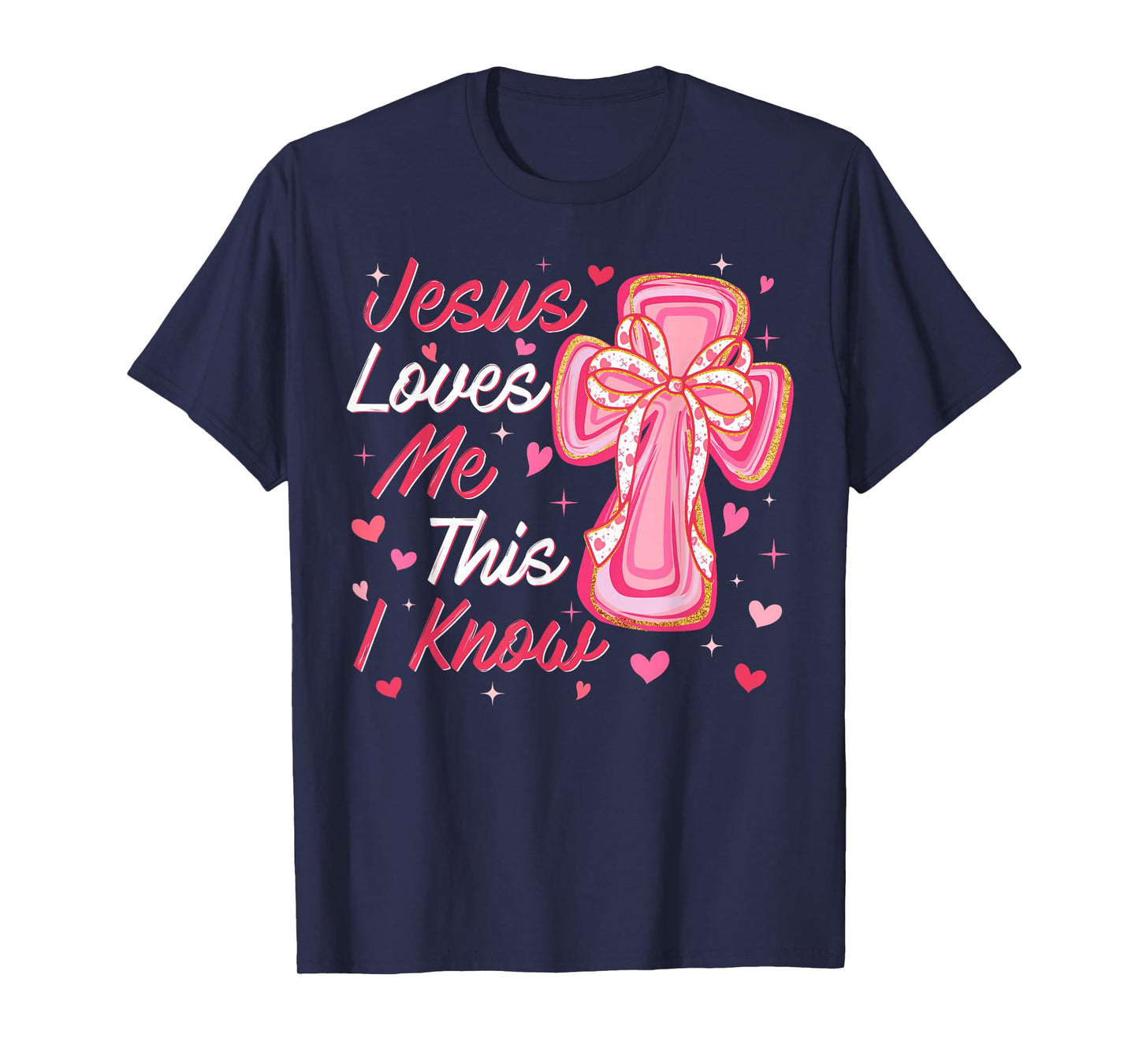 Valentine Jesus Loves Me This I Know Christian Cross Bow T-Shirt