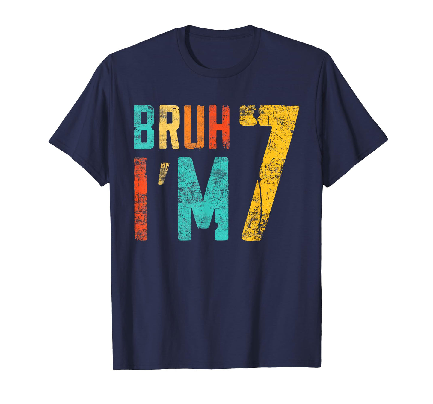 Bruh It's My 7th Birthday I'm 7 Year Old Birthday T-Shirt