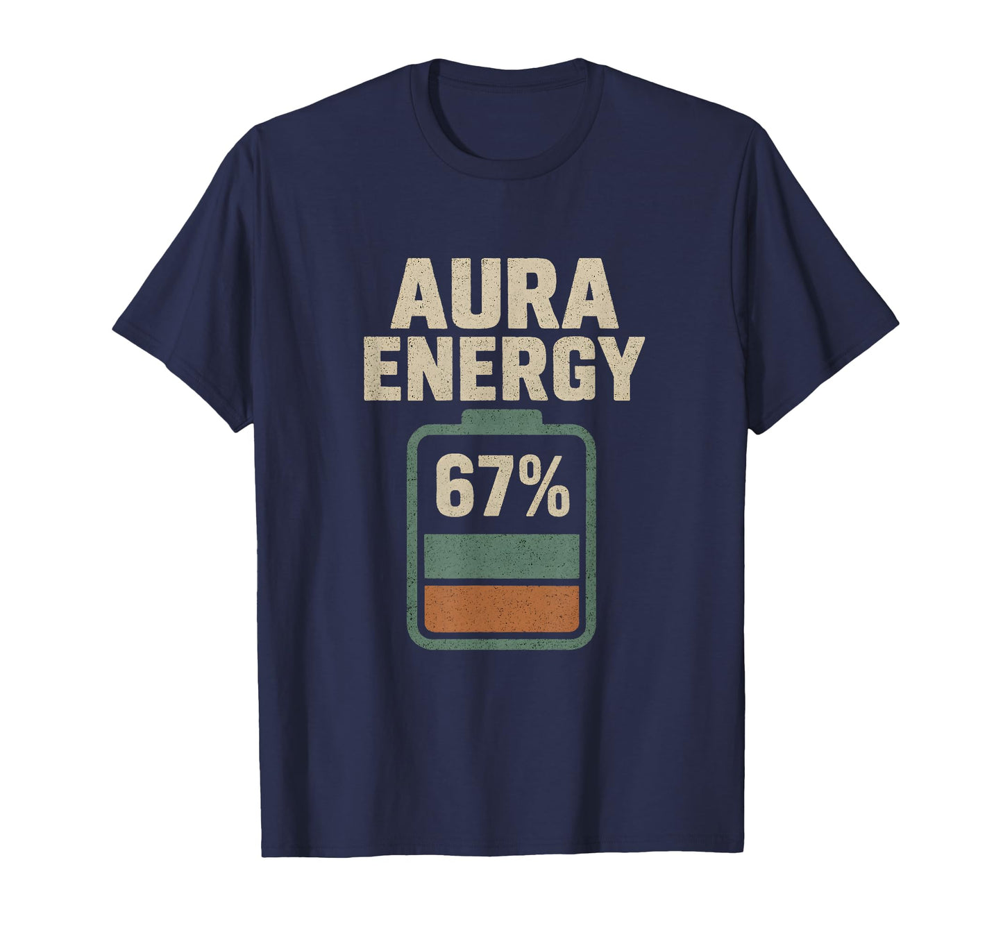 Aura Energy 67 Funny Meme Gen Alpha Slang 6 7 Six Seven T-Shirt