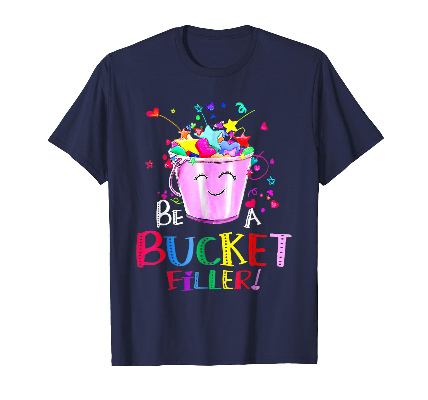 Be A Bucket Filler Funny School Back To School T-Shirt