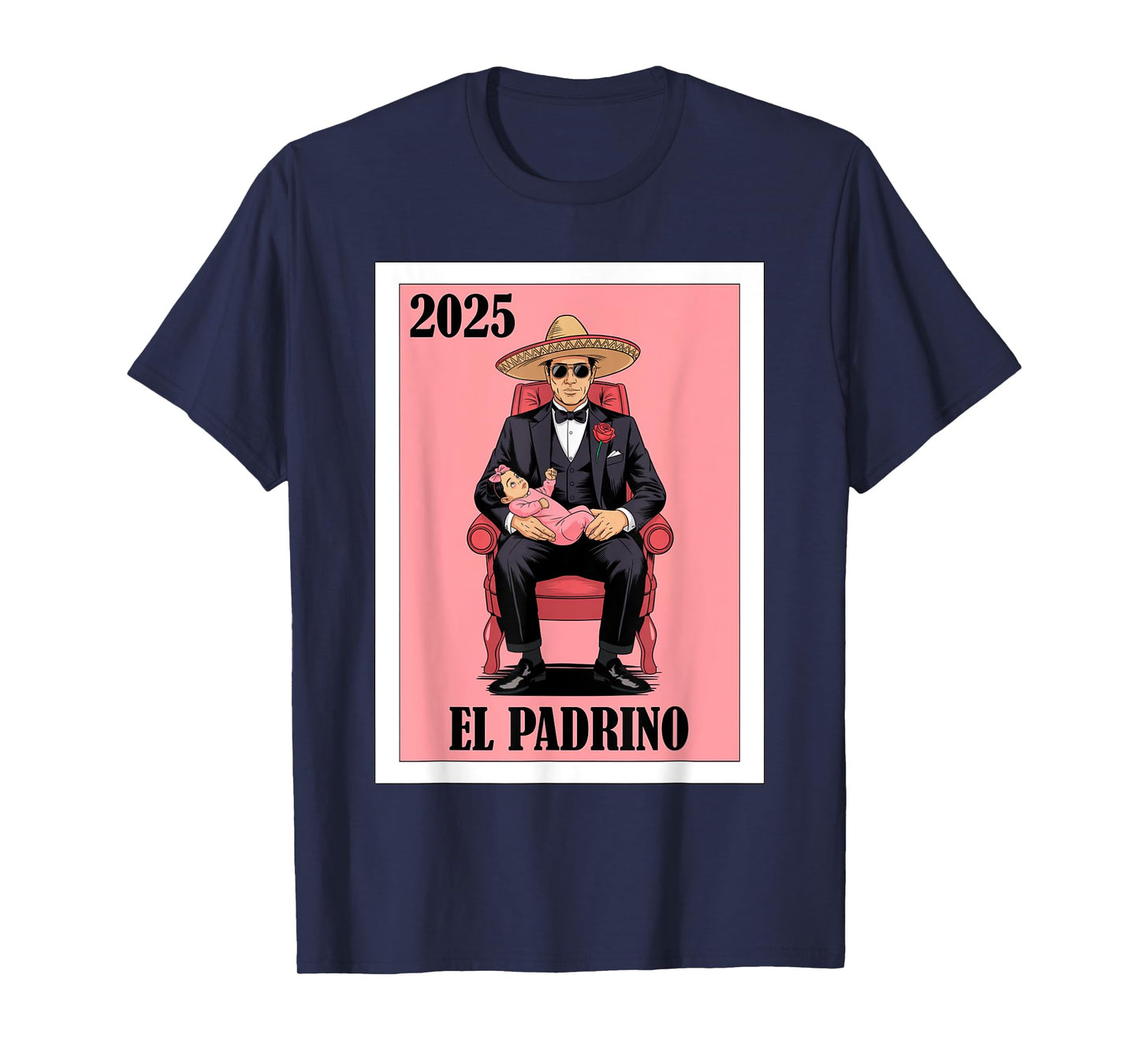 Funny Mexican Baptism Padrino Proposal 2025 Baby Girl T-Shirt