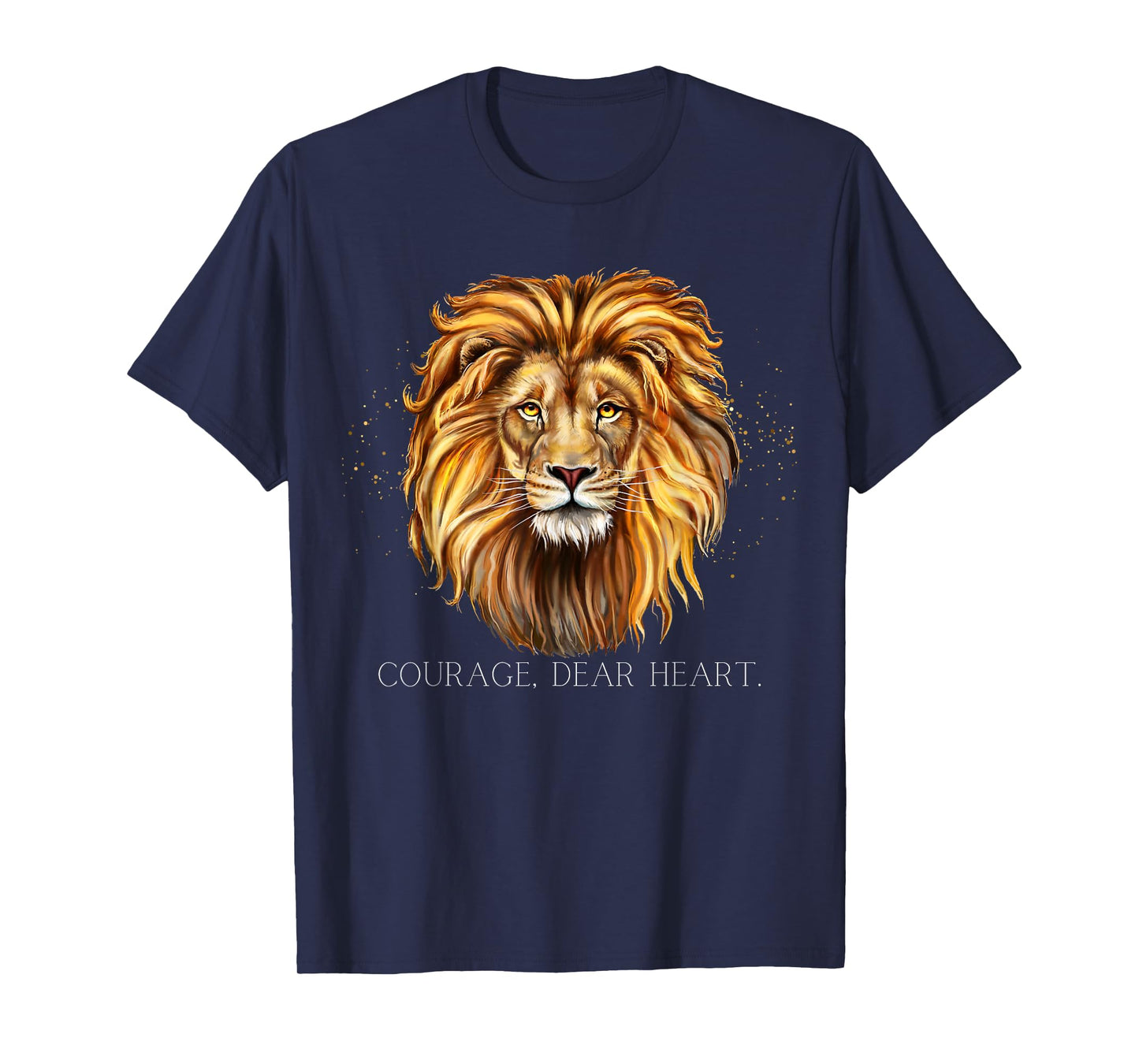 Courage, Dear Heart Classical Inspirational Encouragement T-Shirt