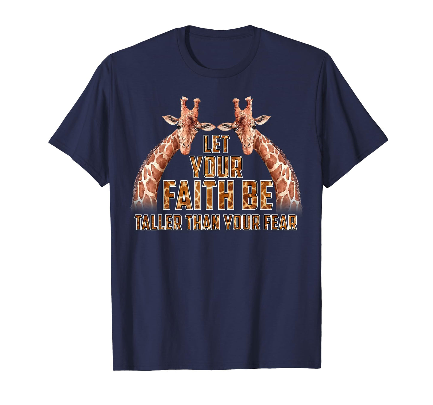 Faith Over Fear Christian Giraffe Gifts For Men Women Kid T-Shirt