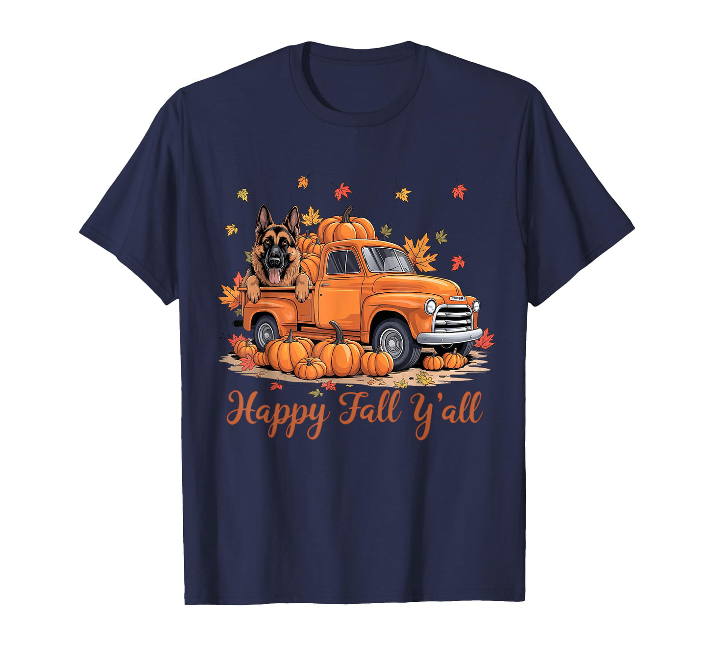 Happy Fall Y'all German Shepherd Dog Truck Pumpkin Autumn T-Shirt