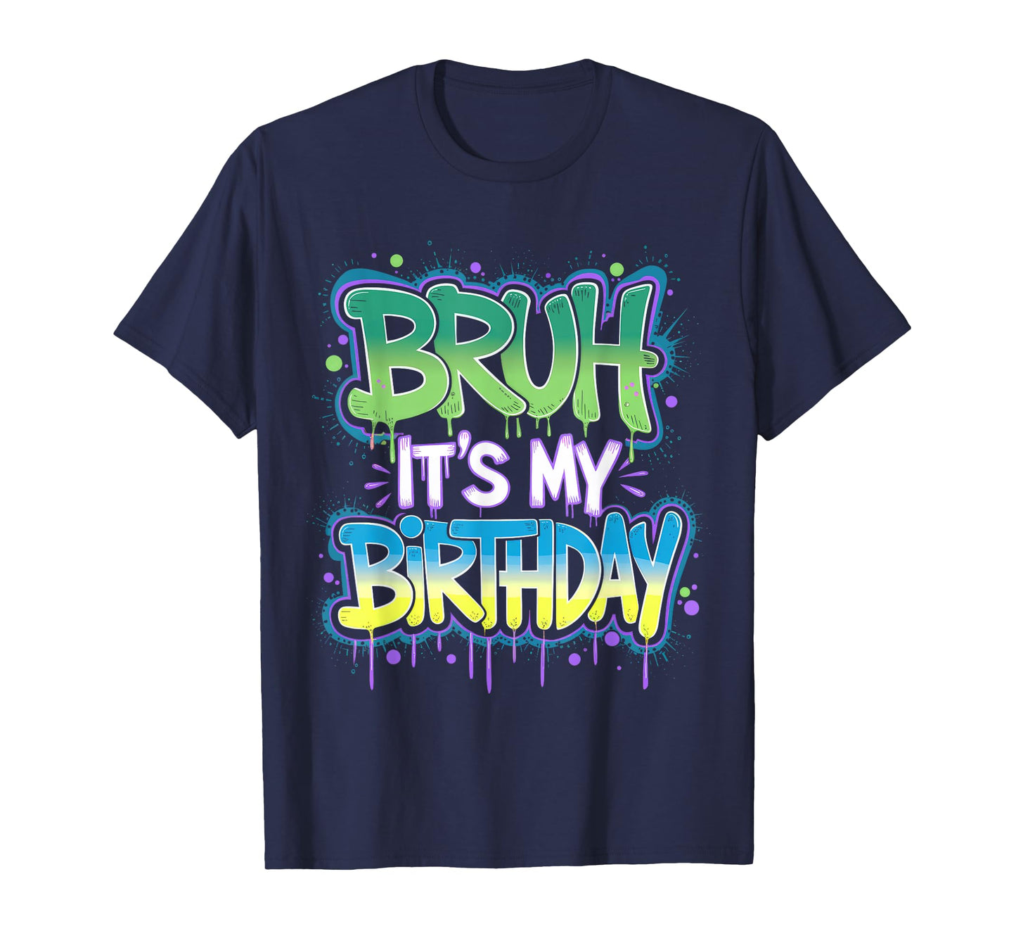 Bruh It's My Birthday Funny Birthday Boy Teen Gamer Meme T-Shirt