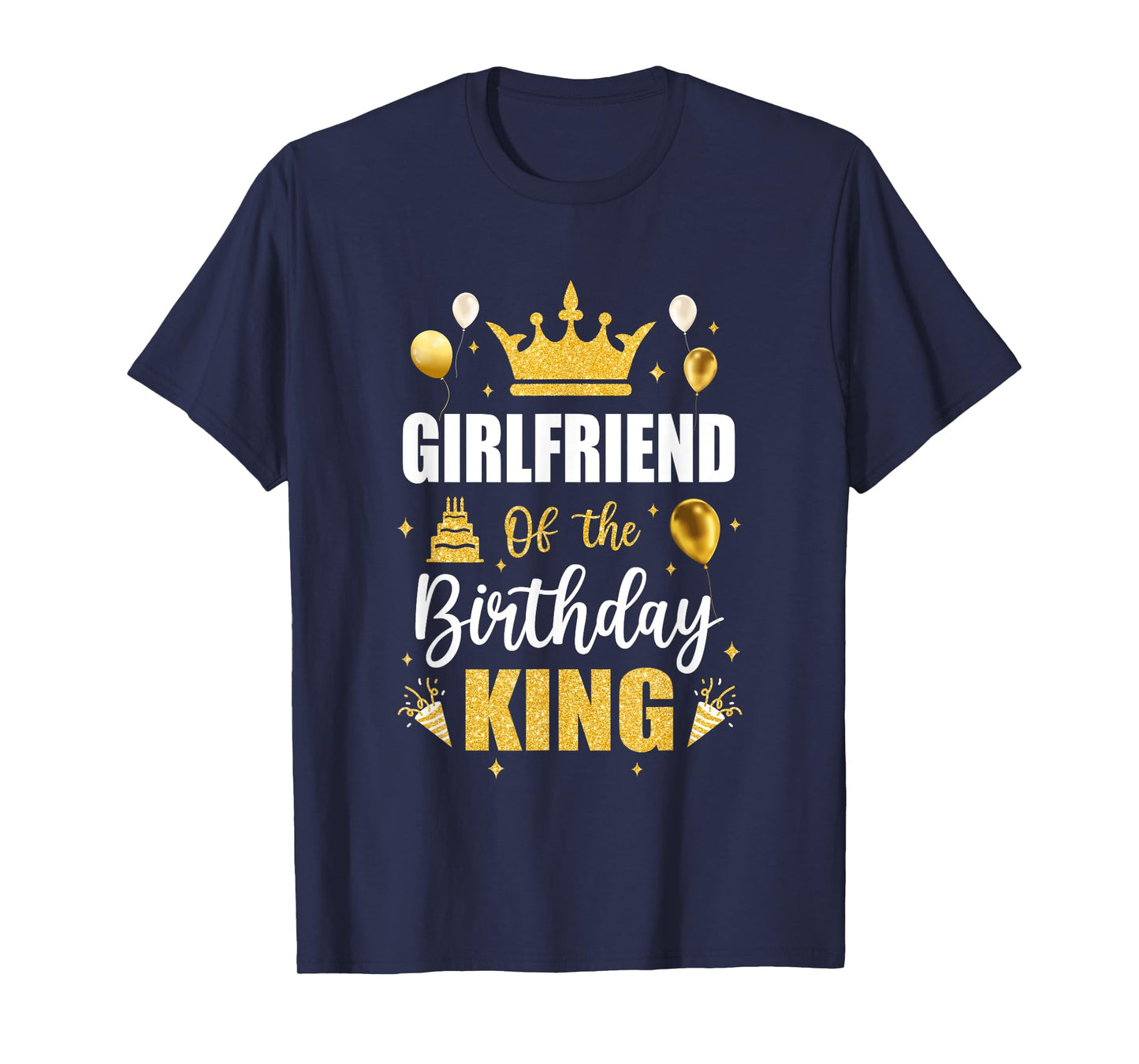 Girlfriend Of The Birthday King Boys Men Bday Party For Him T-Shirt