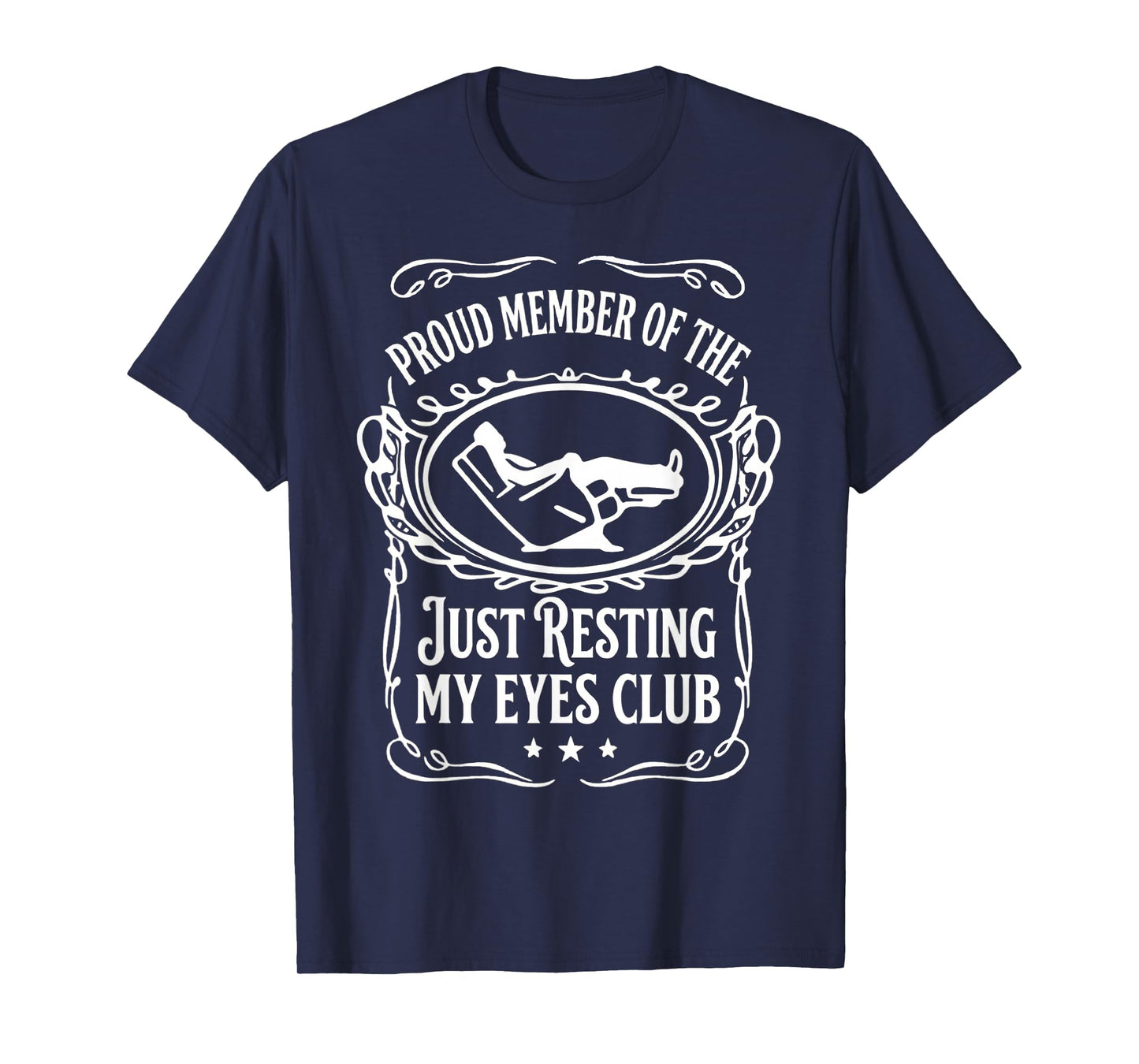 Mens Proud Member of The Just Resting My Eyes Club Funny Dad T-Shirt