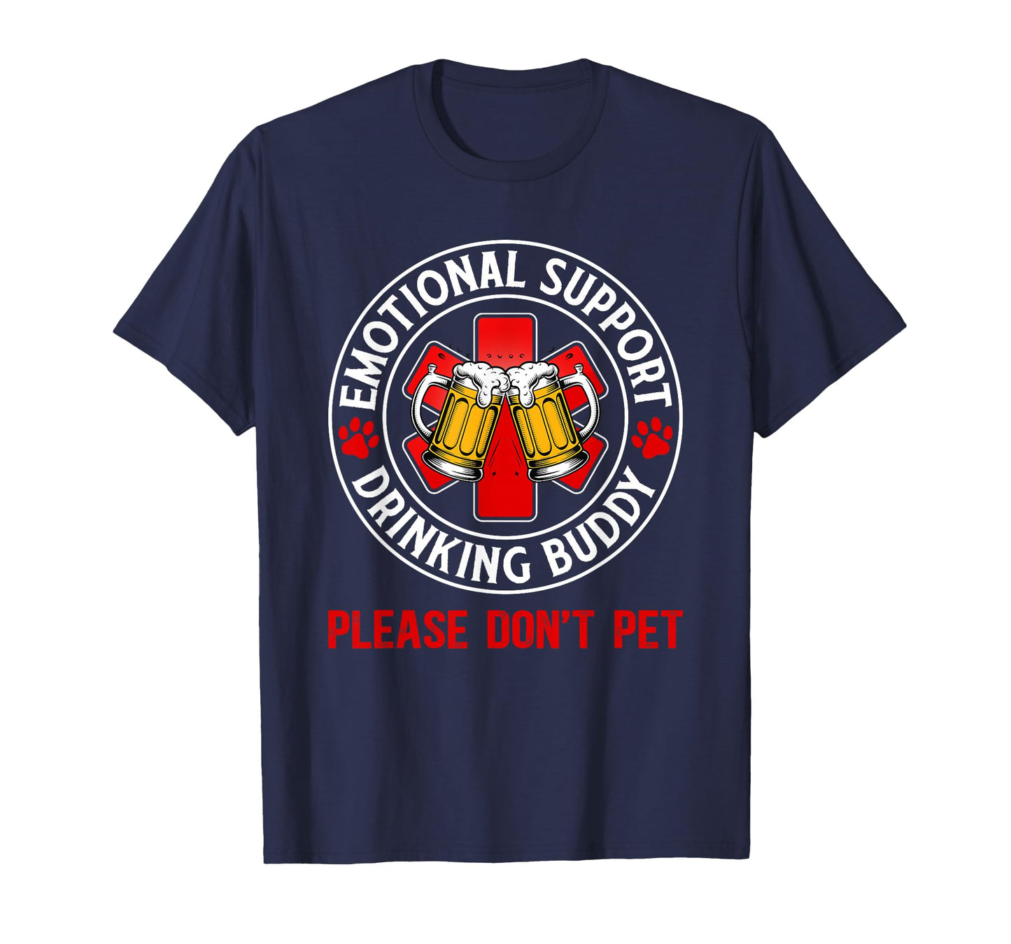 Adult Funny Drinking Emotional Support Drinking Buddy T-Shirt