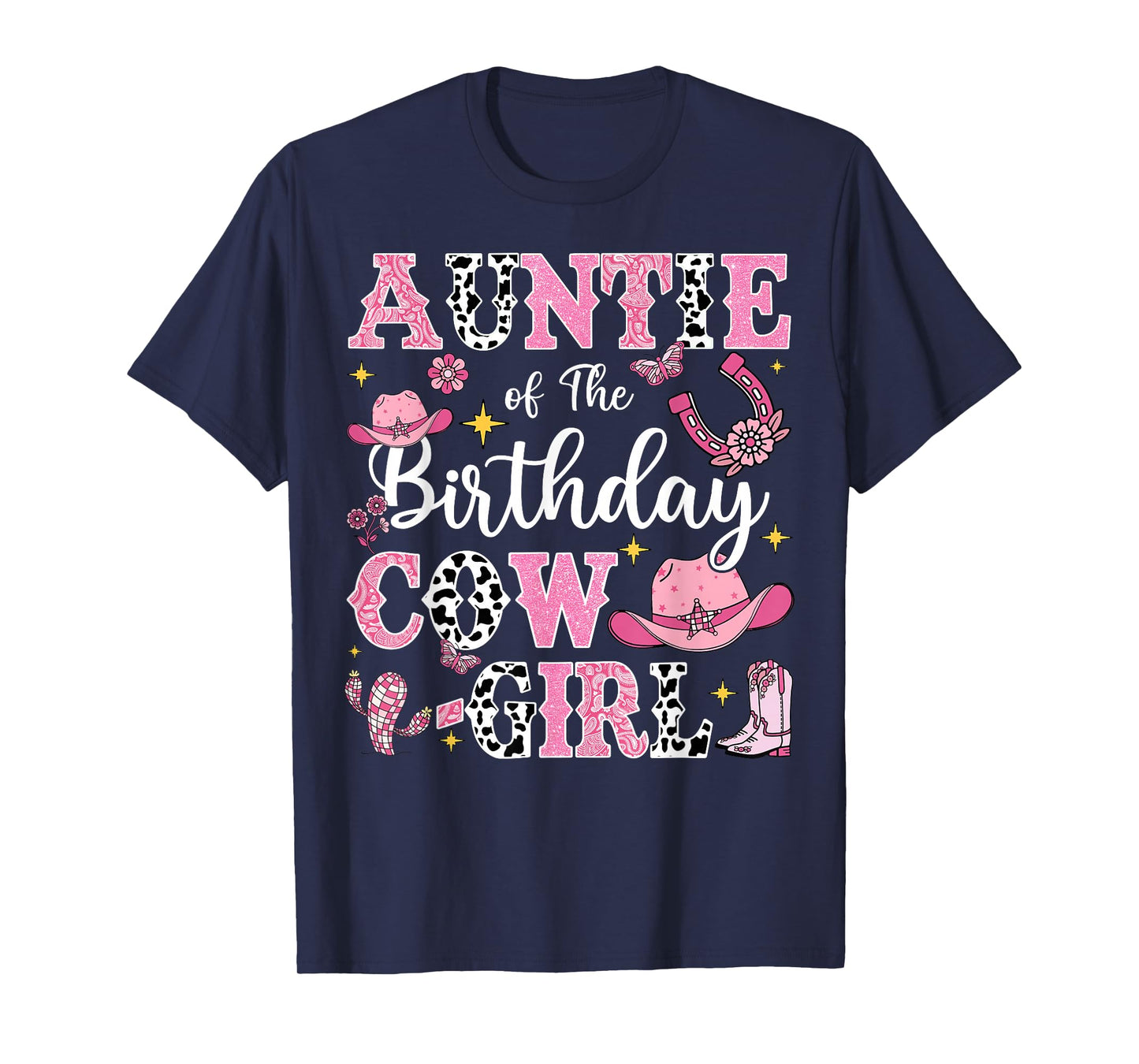 Auntie Of The Birthday Cow-Girl Rodeo Cow Girl Birthday T-Shirt