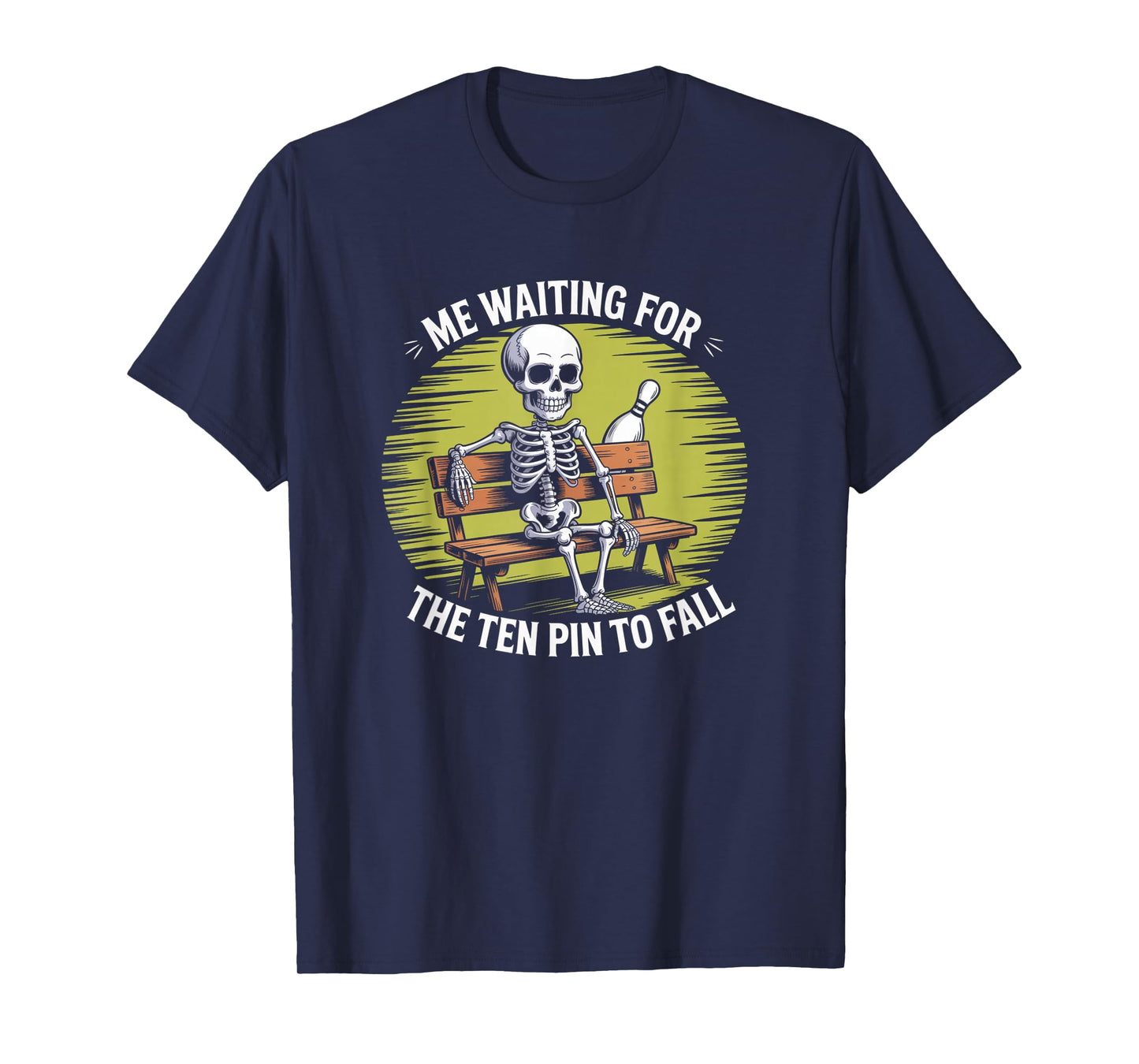 Funny Skeleton Bowling Team Humor Ten Pin Design T-Shirt