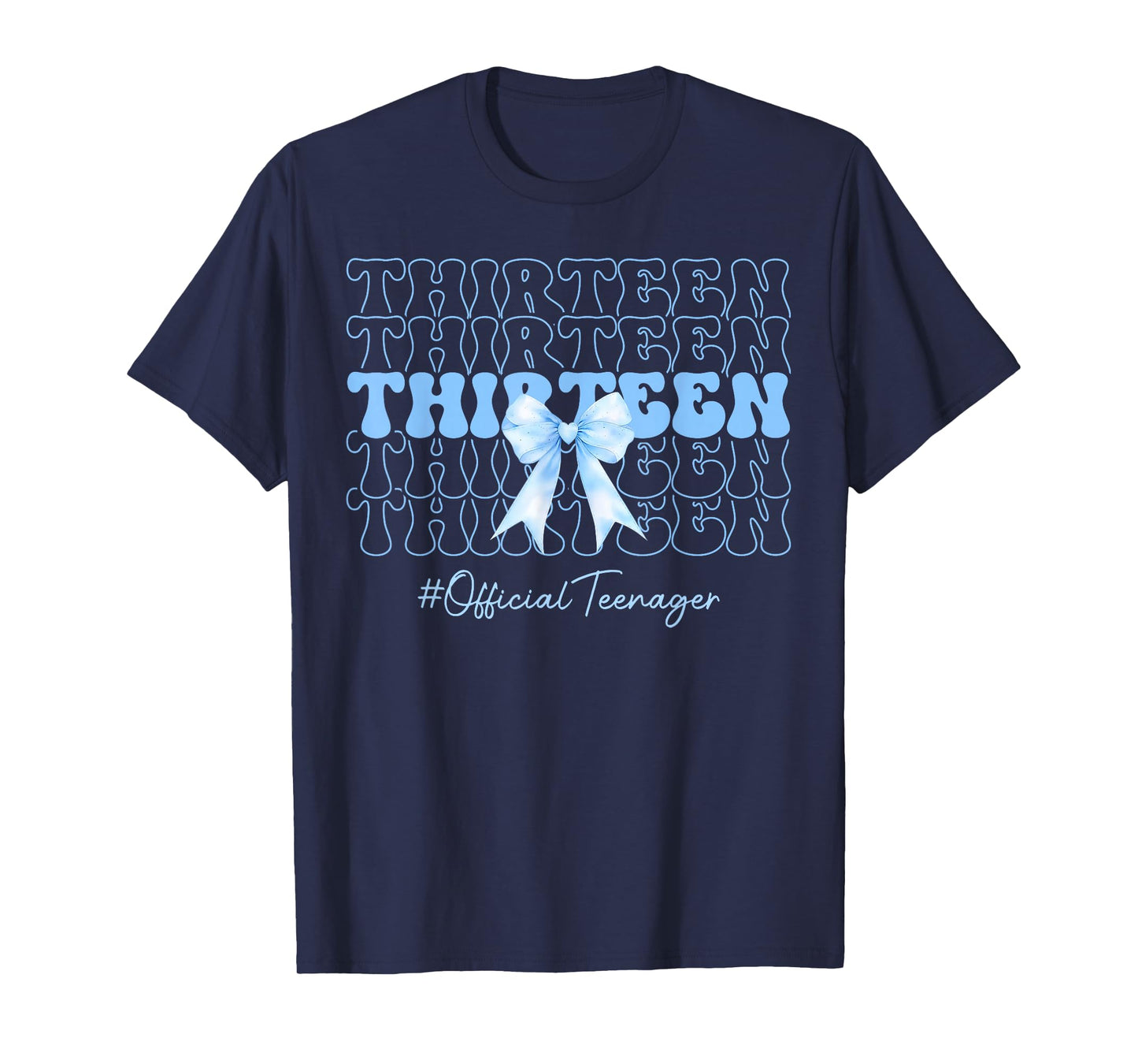 Thirteen Official Teenager Cute 13th Birthday Girl Blue Bow T-Shirt