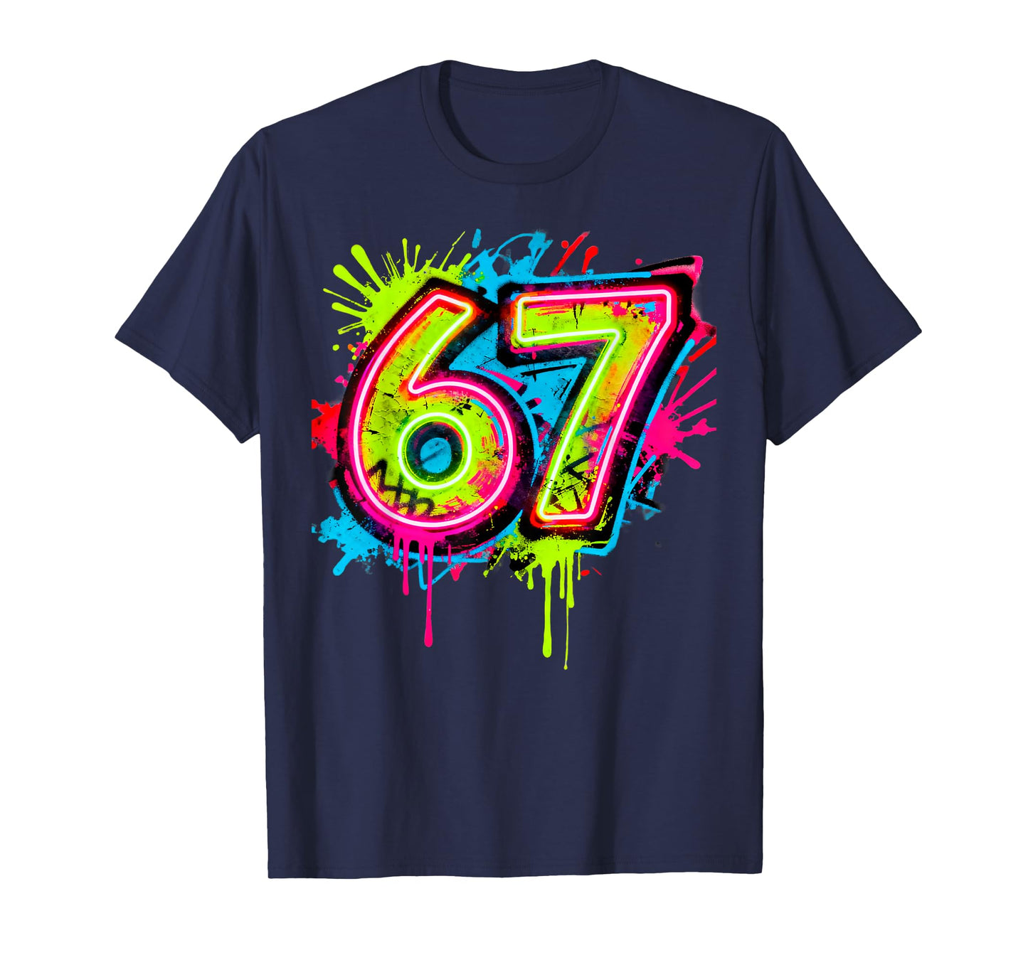 67 Drip Graffiti Meme – Splatter Paint six Seven Design T-Shirt