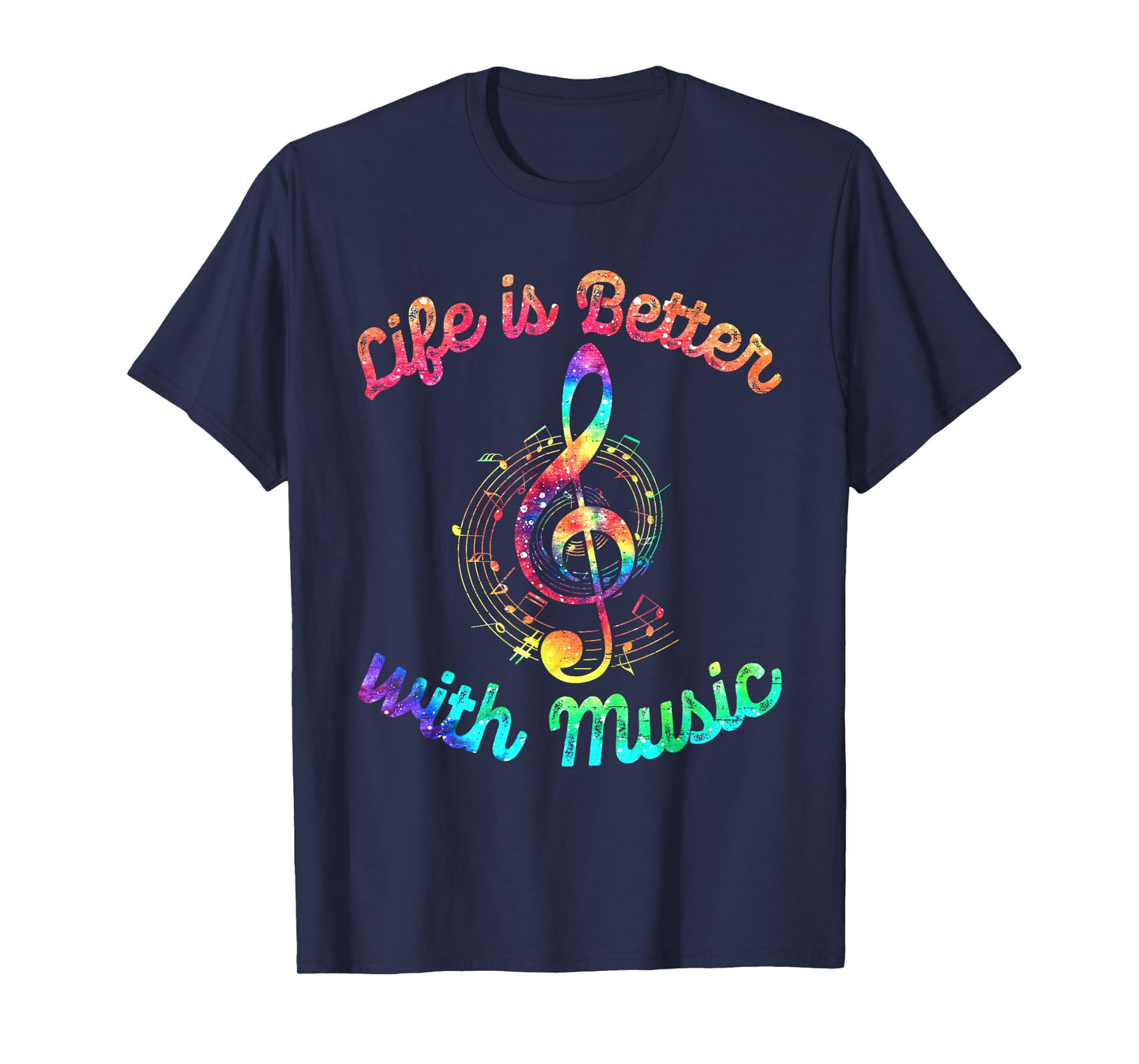 Life Is Better With Music Notes Symbol Tie Dye Musician T-Shirt