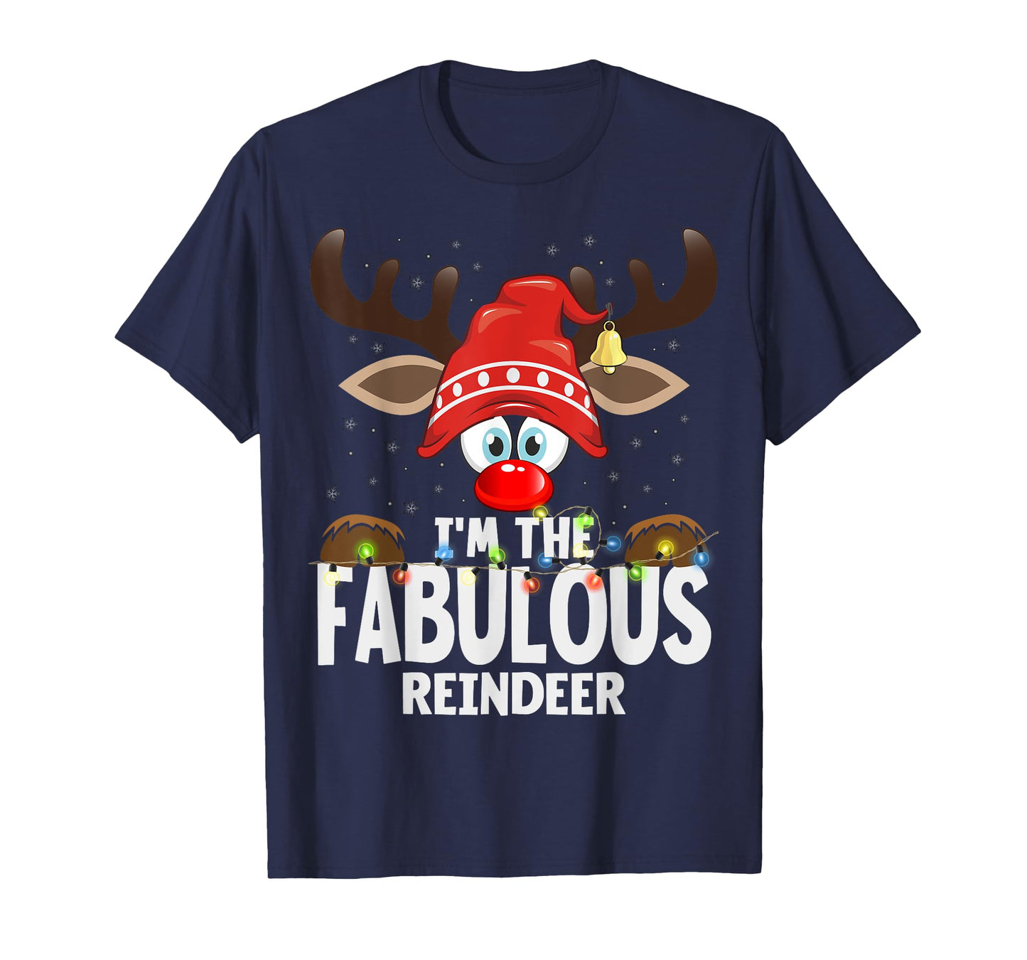 Christmas Matching I'm The Fabulous Reindeer T-Shirt