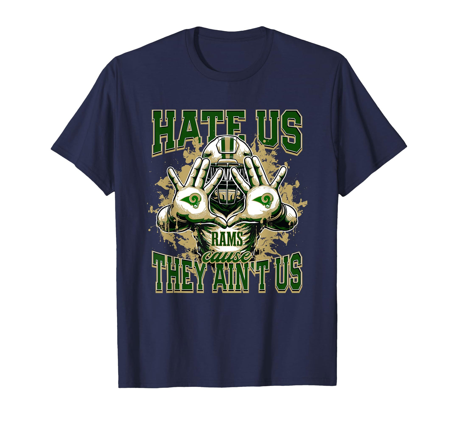 Acadiana Rams Logo Hate Us Cause They Ain't HS T-Shirt