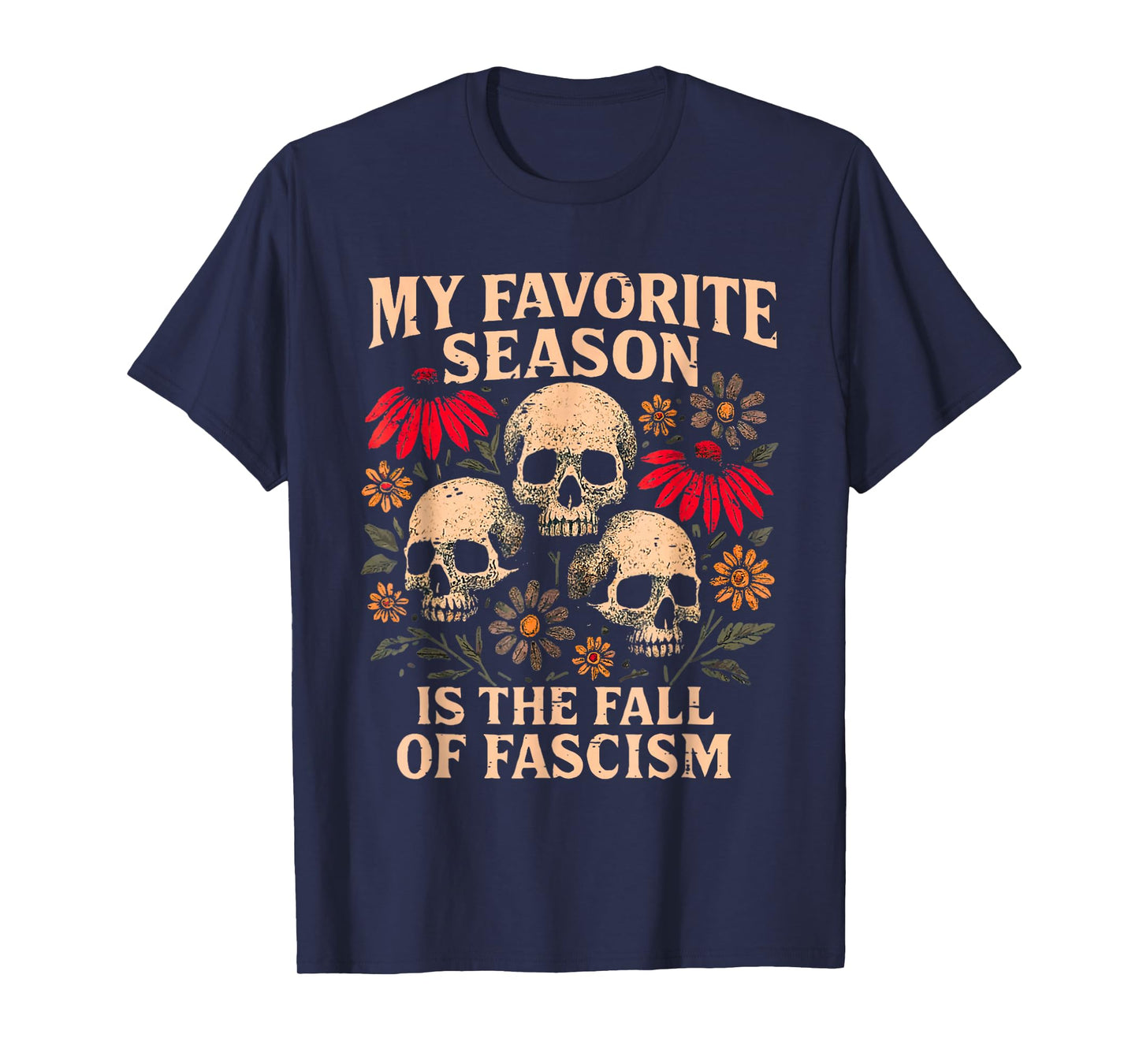 Retro My Favorite Season is The Fall of Fascism Halloween T-Shirt