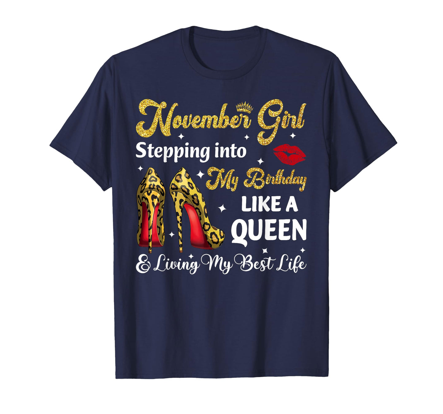 November Woman Girl Leopard High Heels It's My Birthday T-Shirt