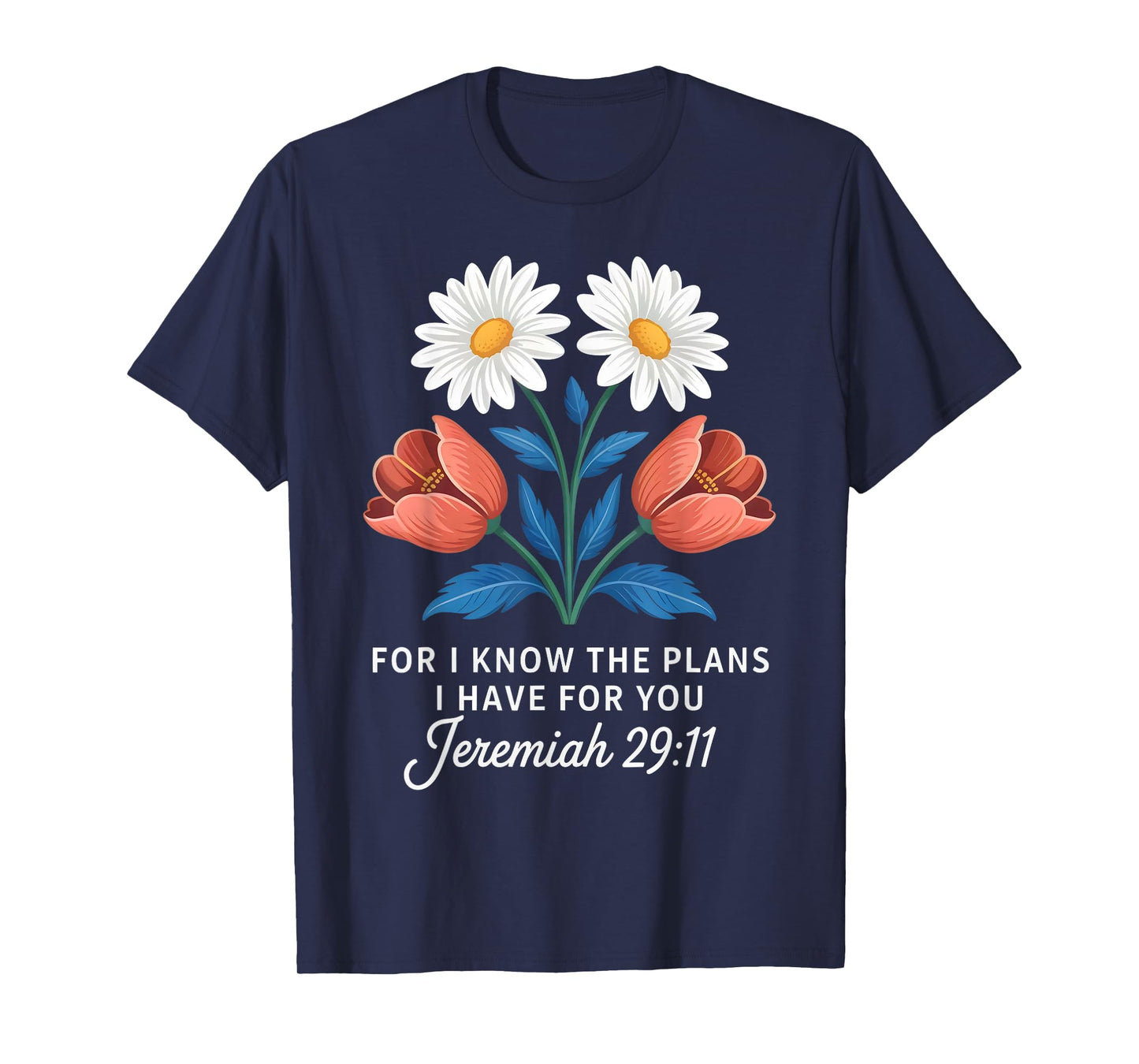 Jeremiah 29:11 Floral Faith Scripture T-Shirt