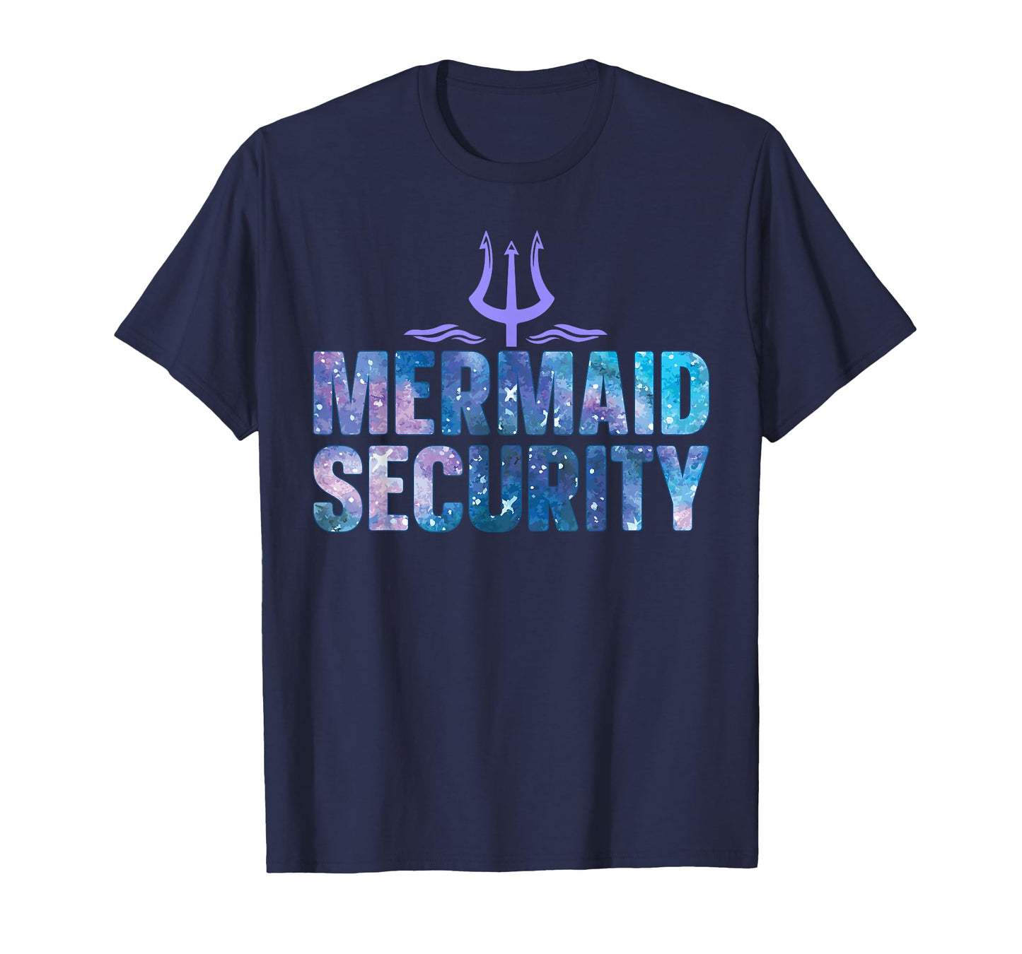 Mermaid Security Funny Dad Mermaid Family Mermaid Squad T-Shirt