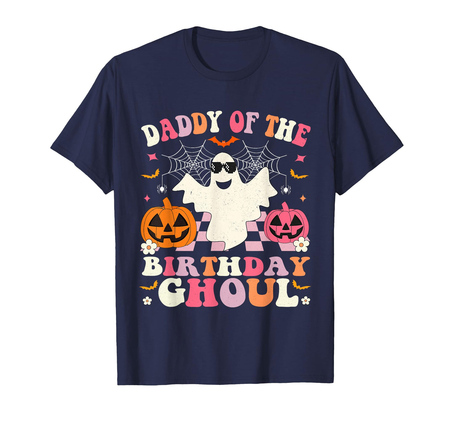 Daddy Of The Birthday Ghoul Groovy Halloween Ghost Spooky T-Shirt