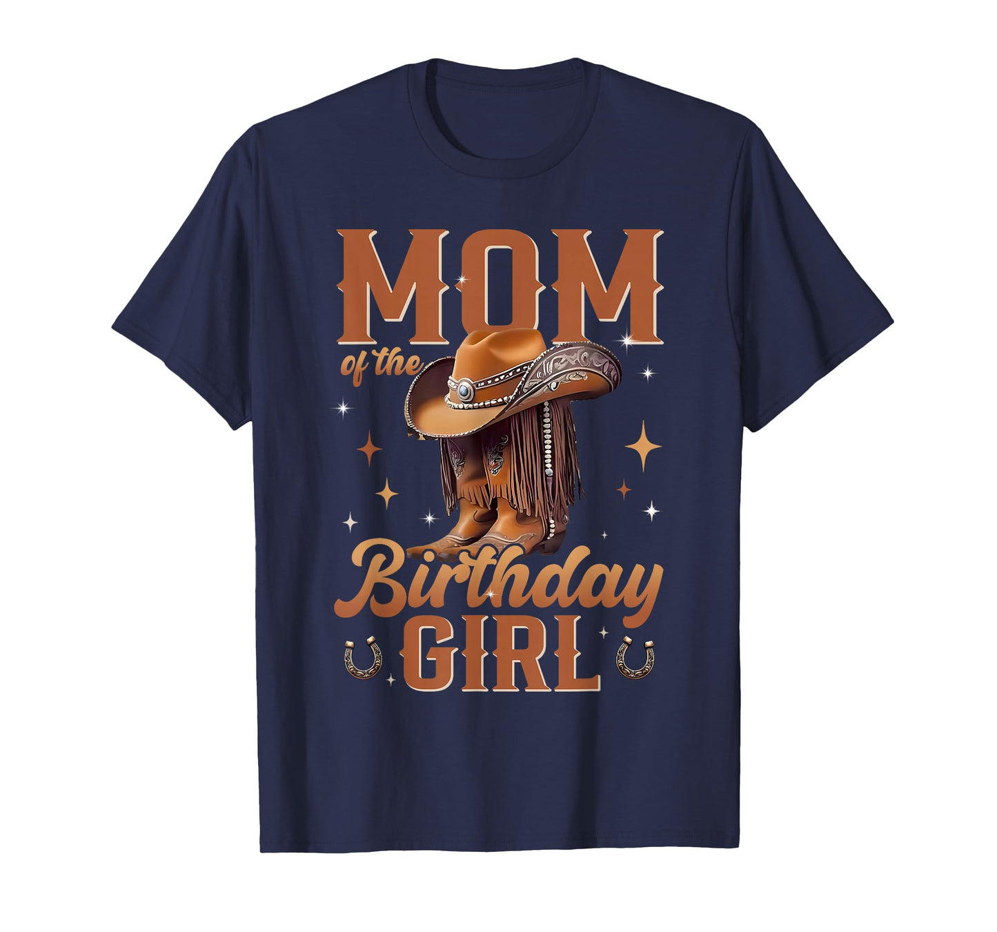 Mom of The Birthday Girl Western Cowgirl Birthday Family T-Shirt