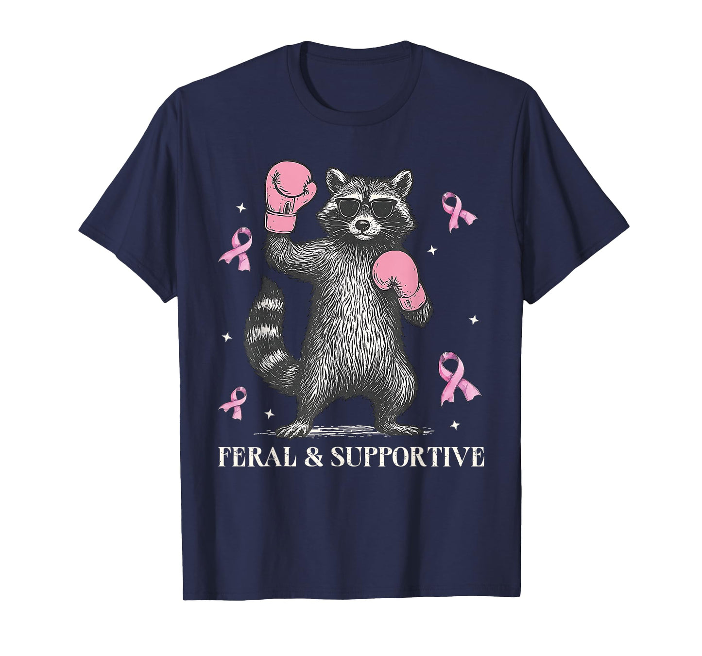 Feral and Supportive Funny Raccoon Breast Cancer Awareness T-Shirt
