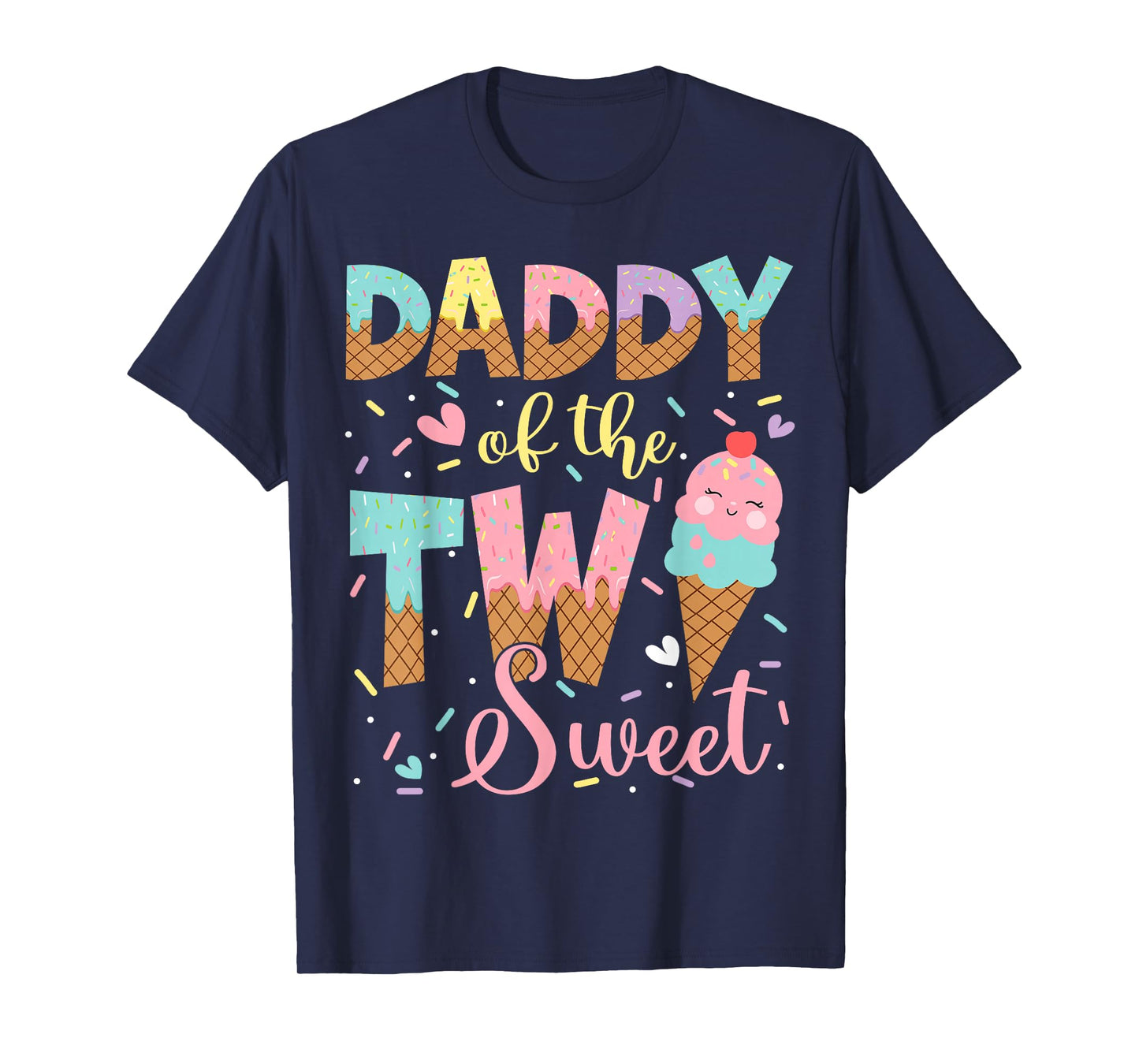 Daddy Of The Two Sweet 2Nd Birthday Girl Ice Cream T-Shirt