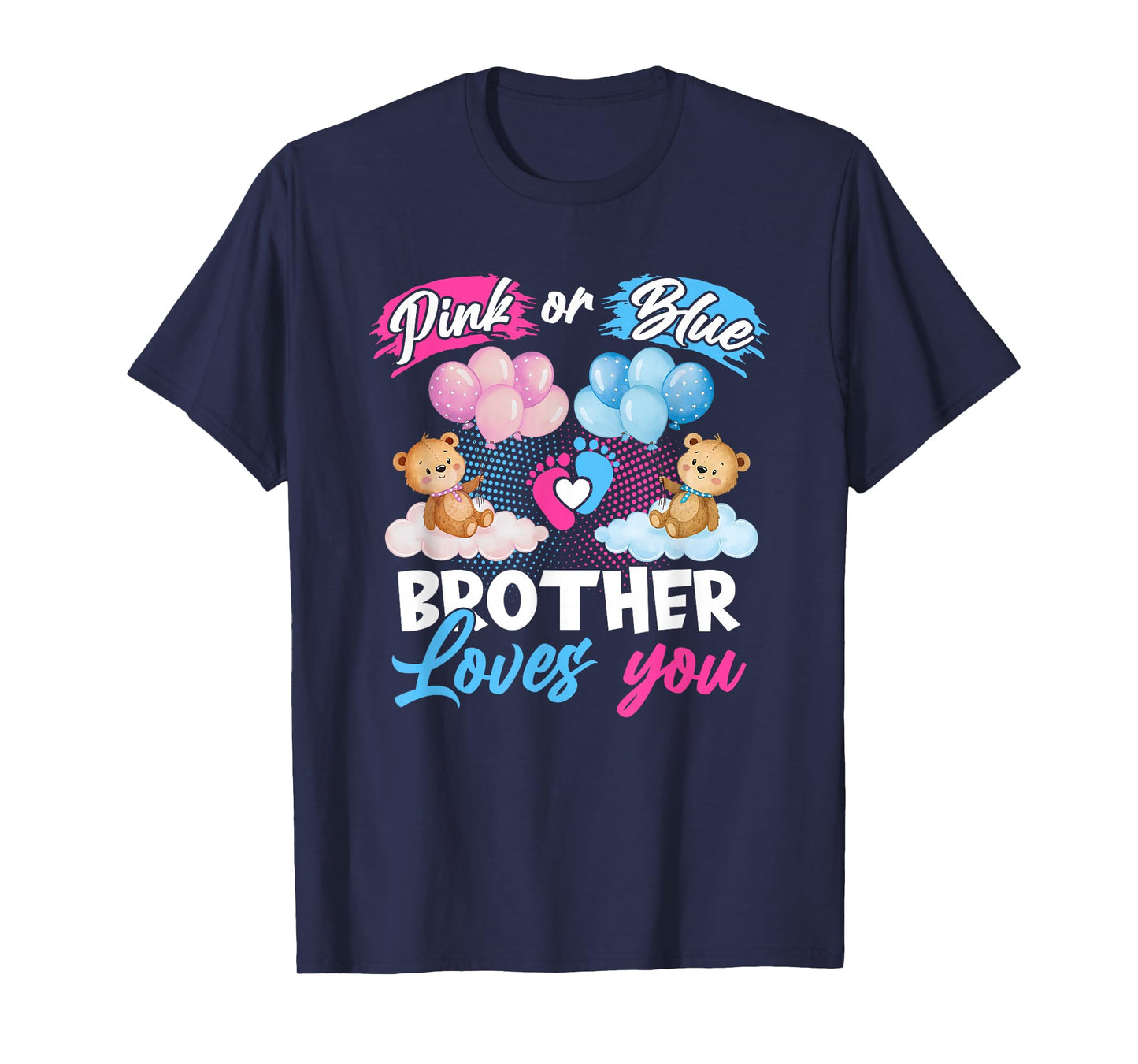Bears Pink Or Blue Brother Loves You Gender Reveal T-Shirt