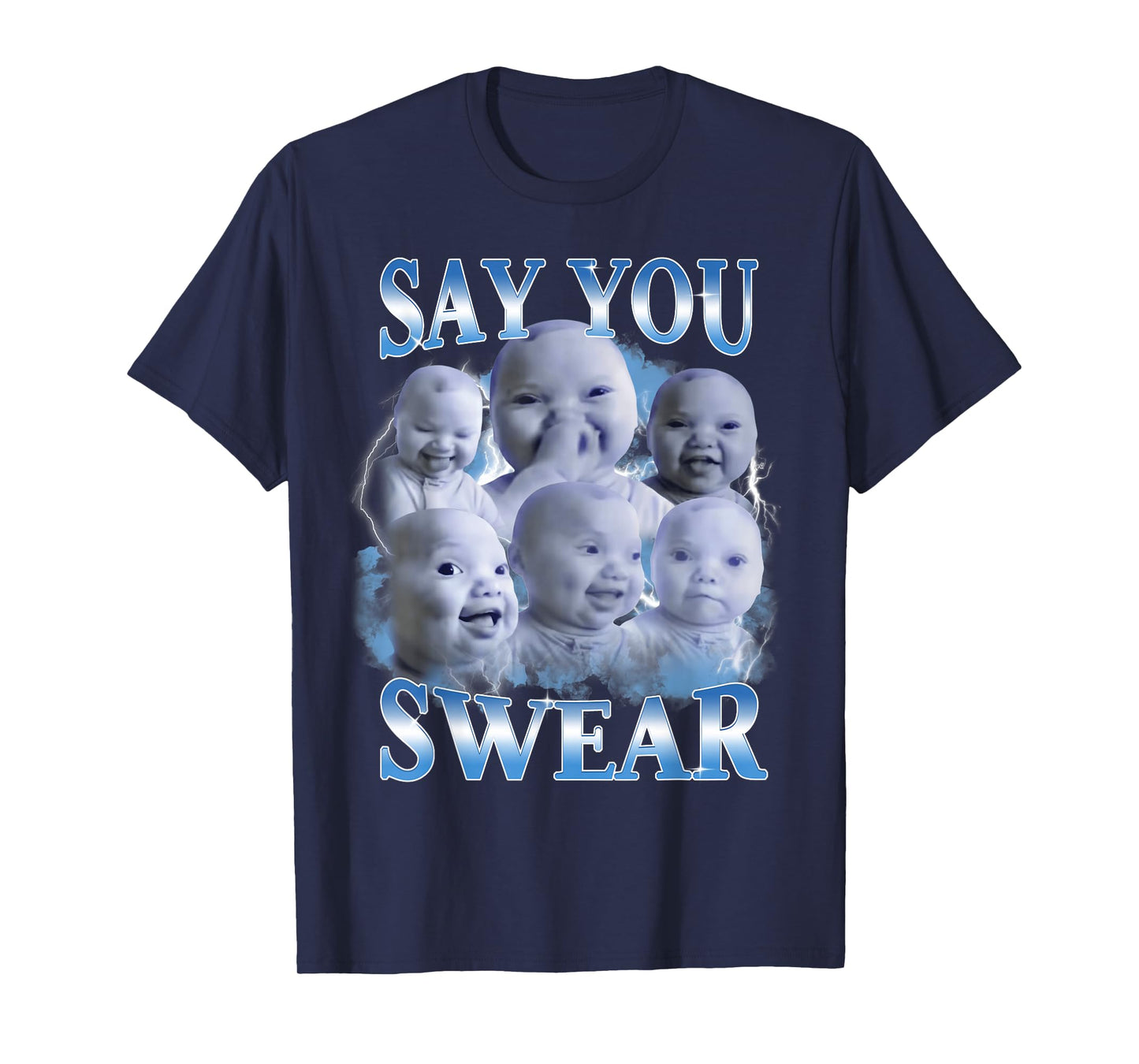 Say You Swear AI Niche Baby Holding Back Laugh Genz Meme T-Shirt