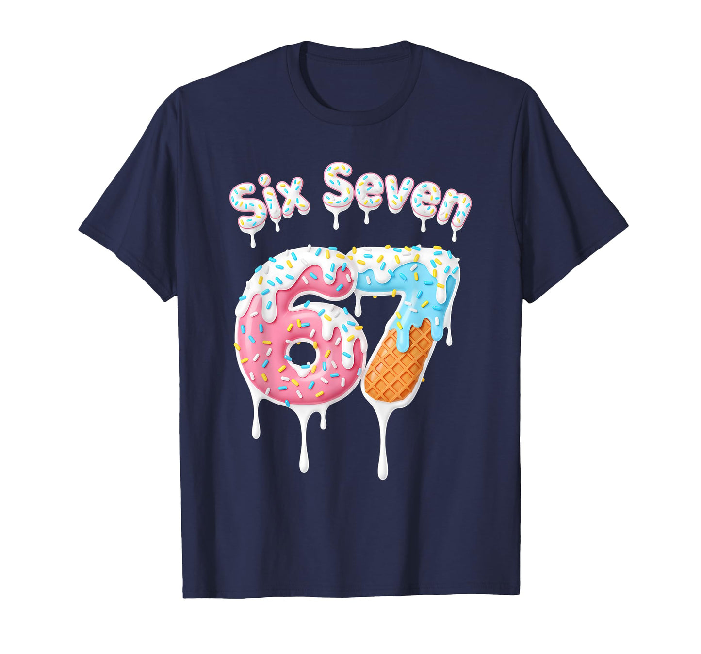 Cute 6 7 Meme Kids Ice Cream Drip Six Seven 67 Ice Cream T-Shirt
