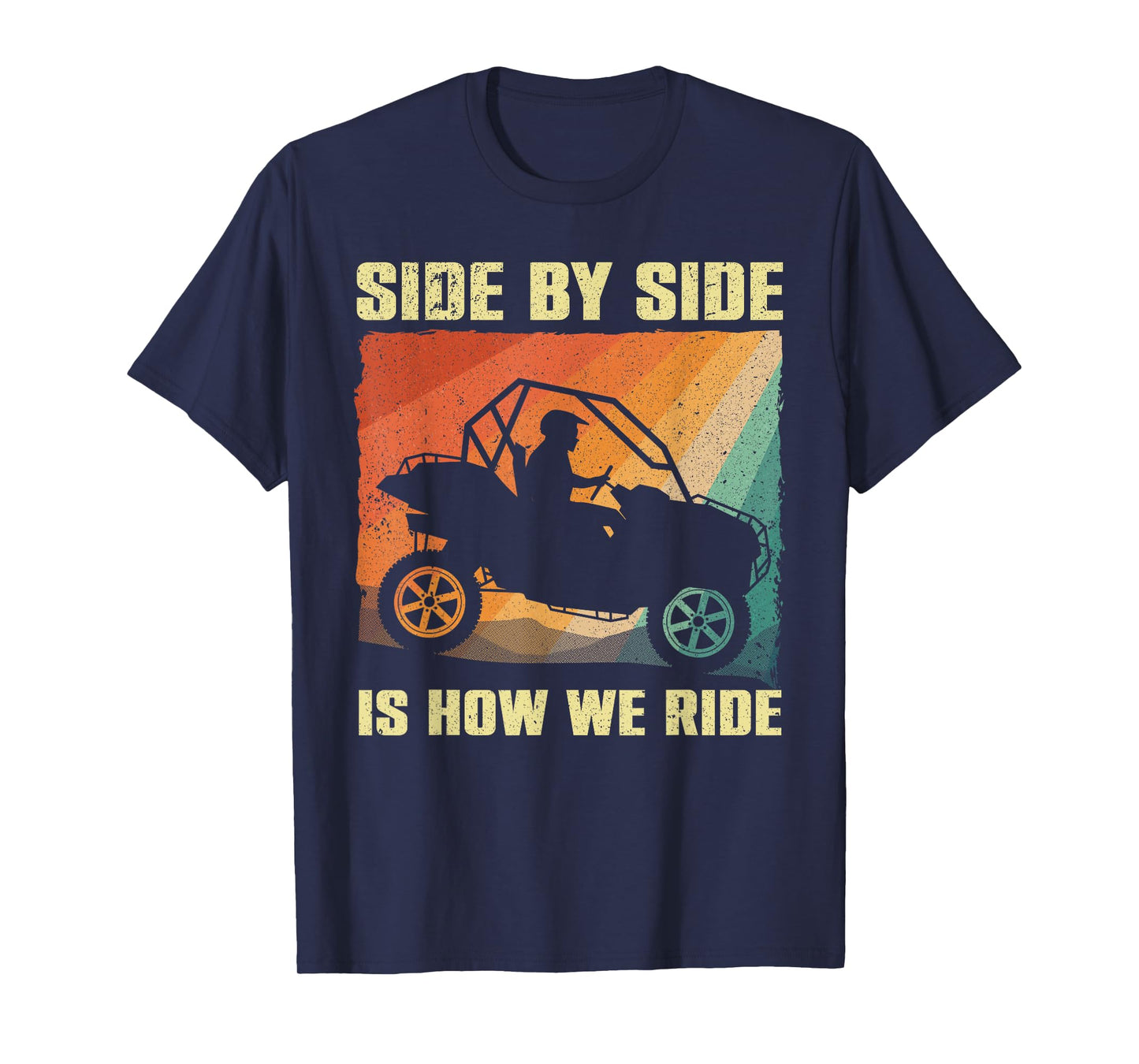 Funny SxS Design For Men Women Offroading UTV Side By Side T-Shirt