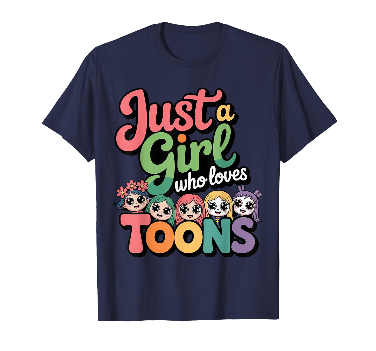 Dandy's Girl Who loves Toons - Funny birthday T-Shirt