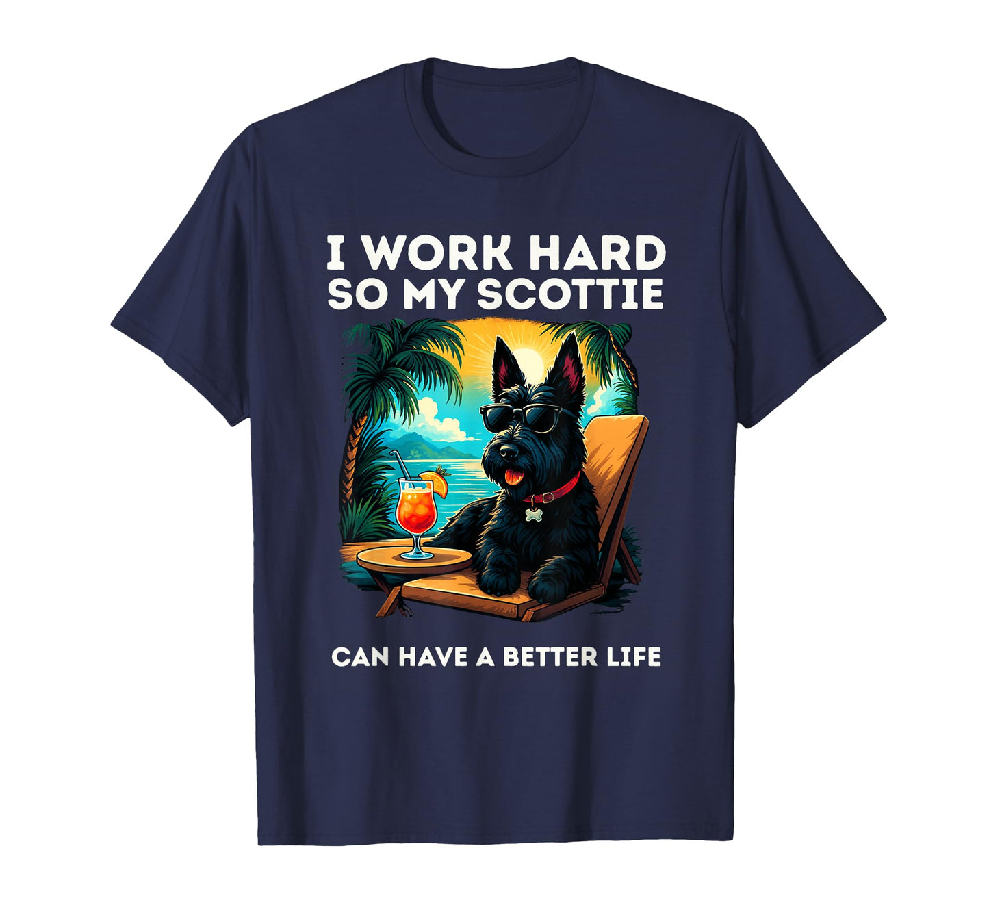 Funny Scottish Terrier Dog I Work Hard Scottie Dog Lover T-Shirt