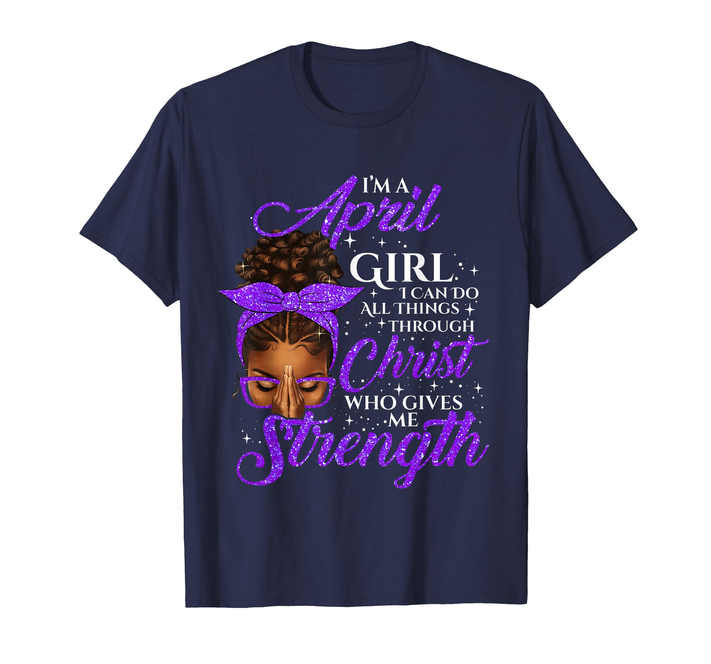 April Girl Birthday Black Women Afro Christian Saying T-Shirt