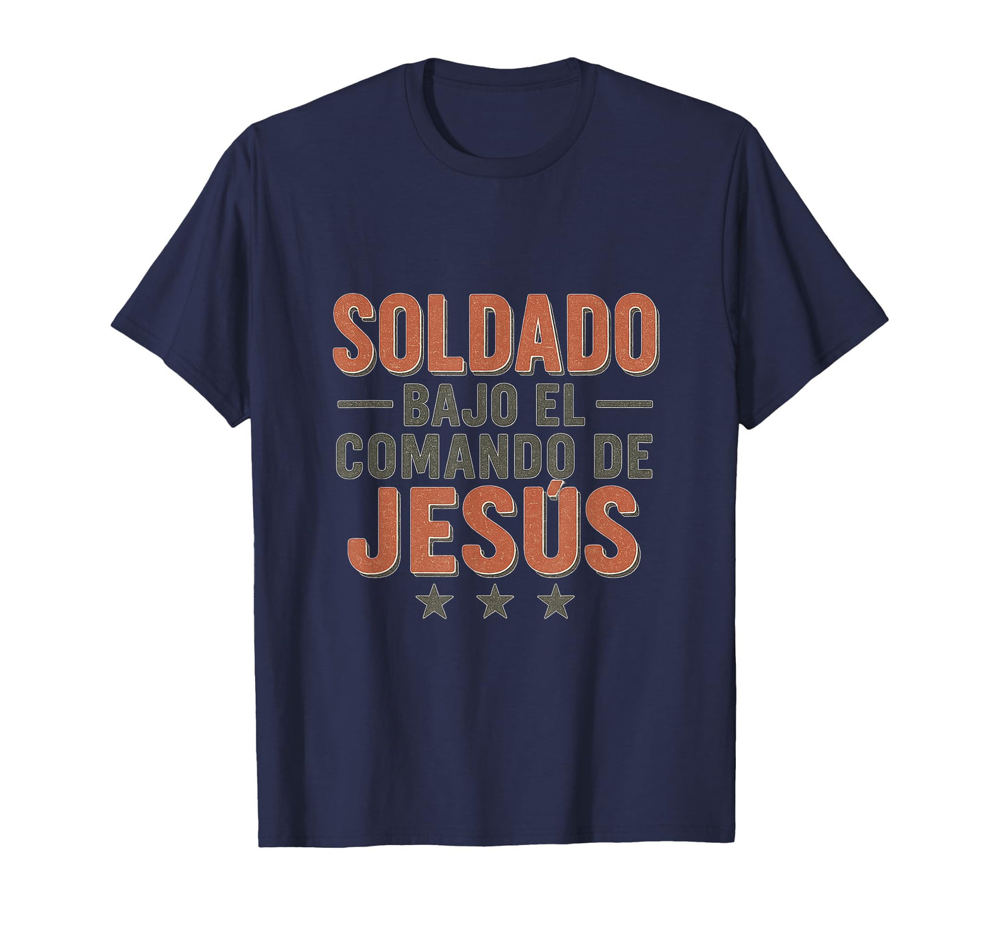 Soldado Bajo El Comando De Jesús Graphic Design T-Shirt