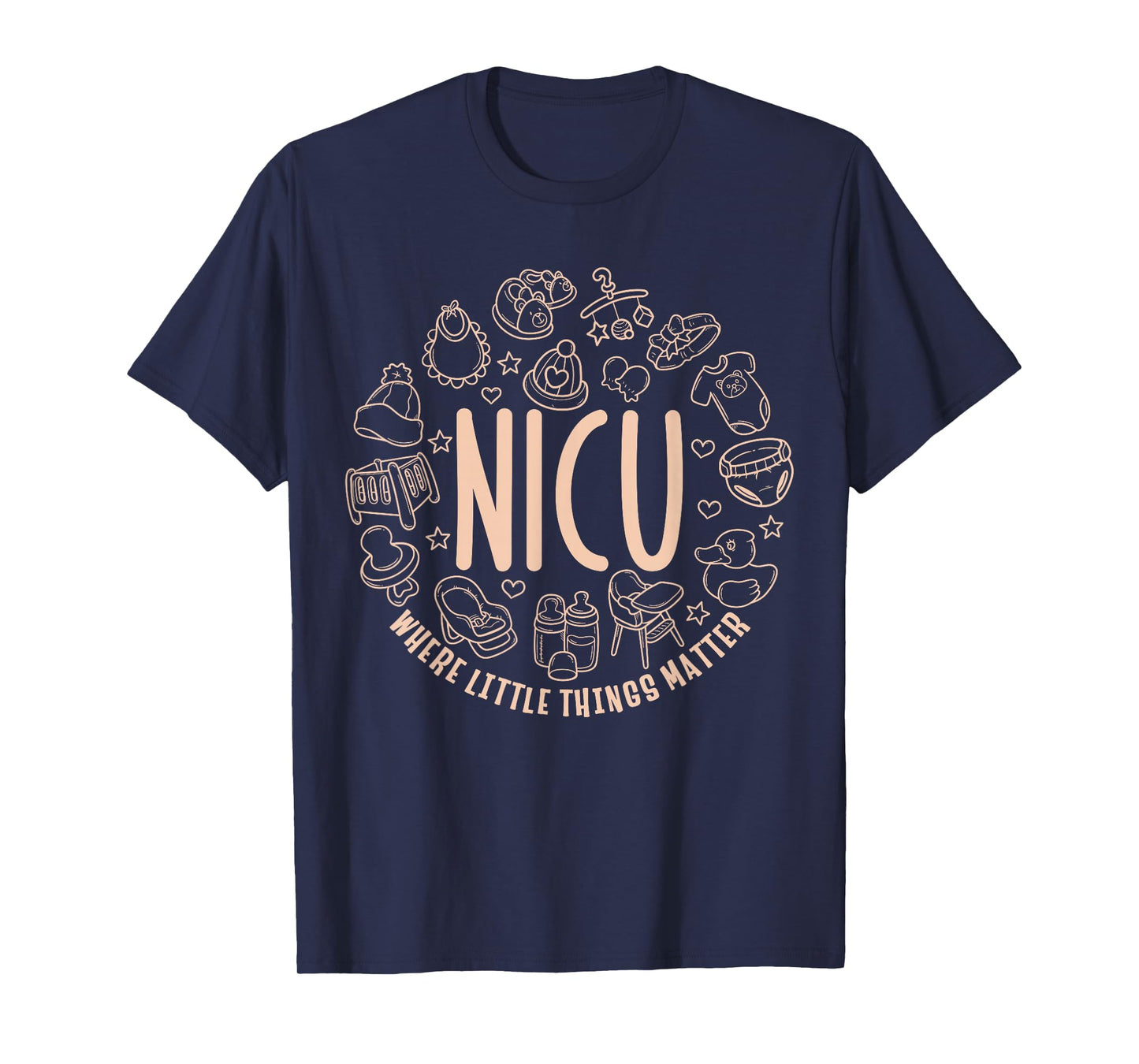 NICU Where Little Things Matter Nurse Gift Neonatal Nursing T-Shirt