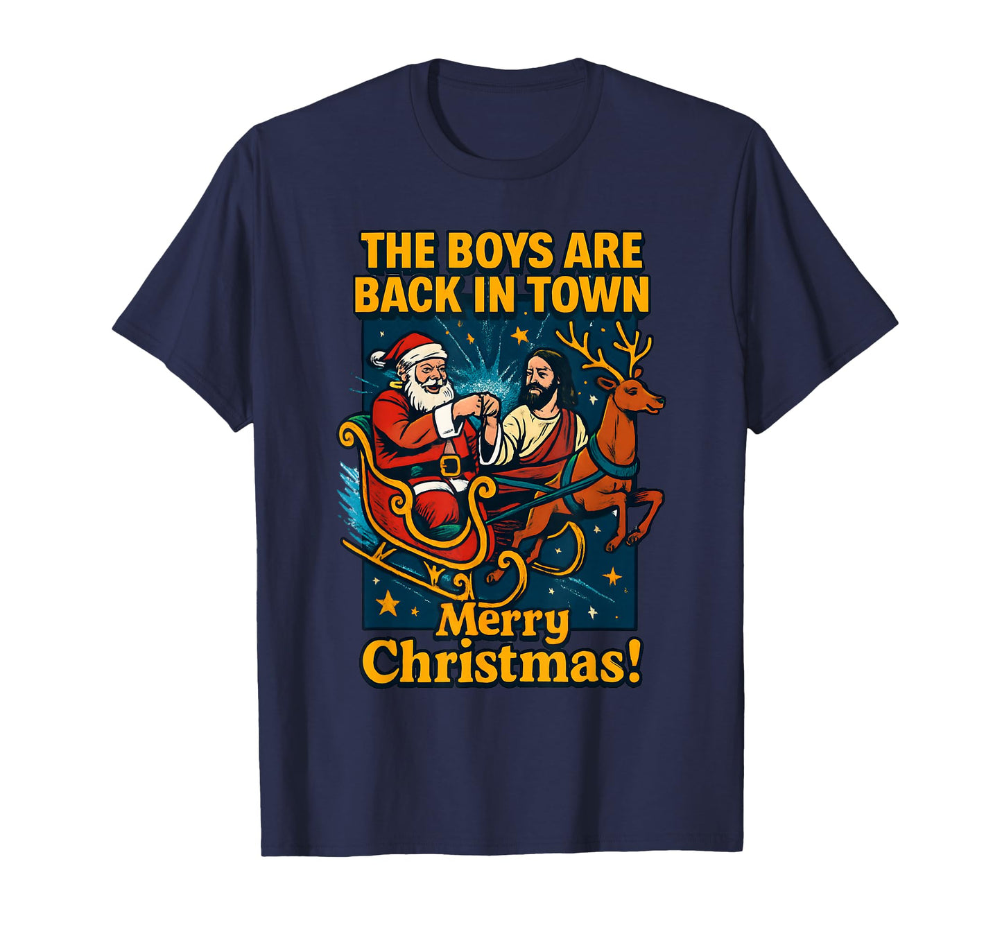 The Boys are Back in Town Christmas Jesus and Santa T-Shirt