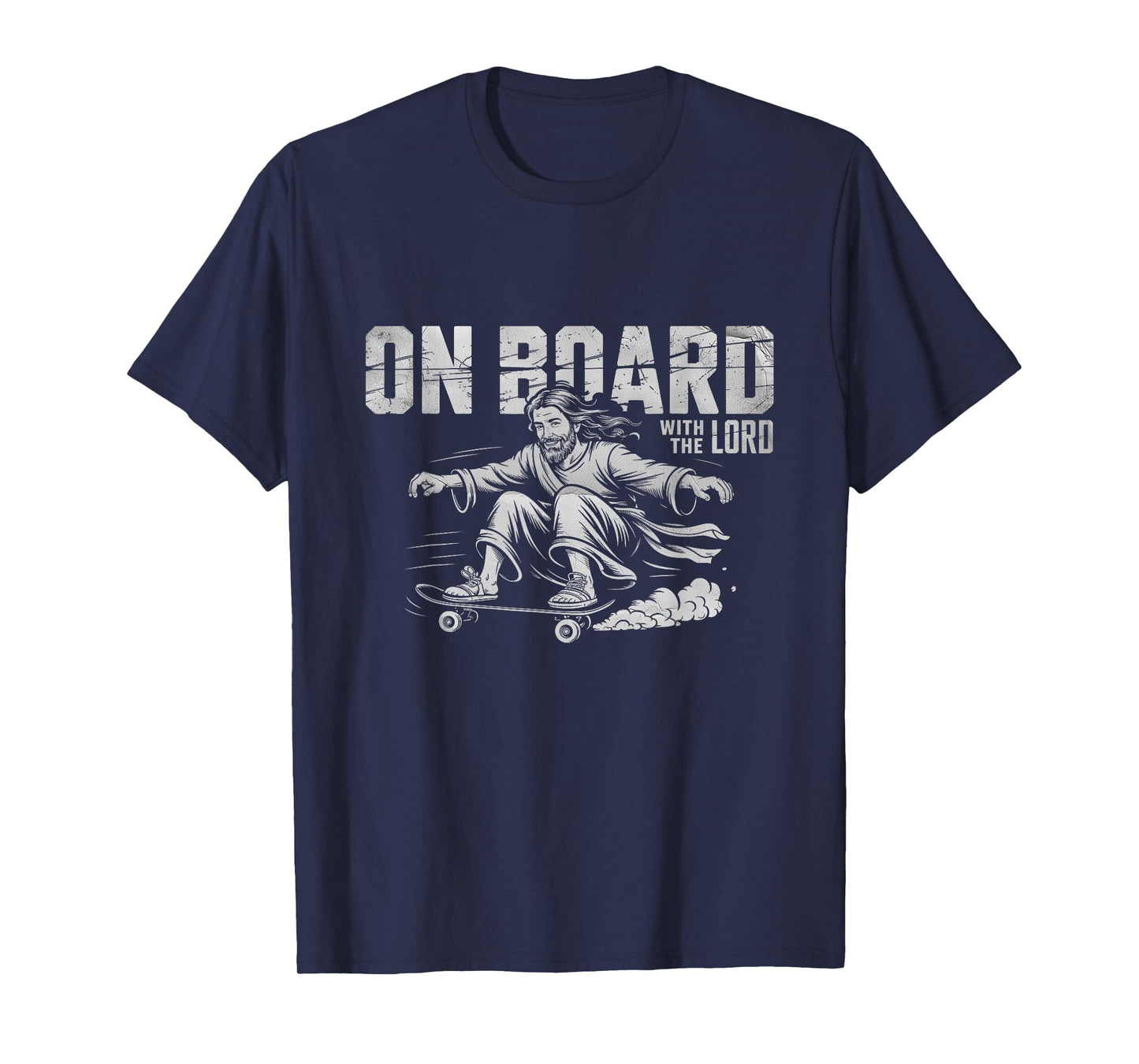 On Board with a Lord Jesus Sport Skateboarding Skateboard T-Shirt