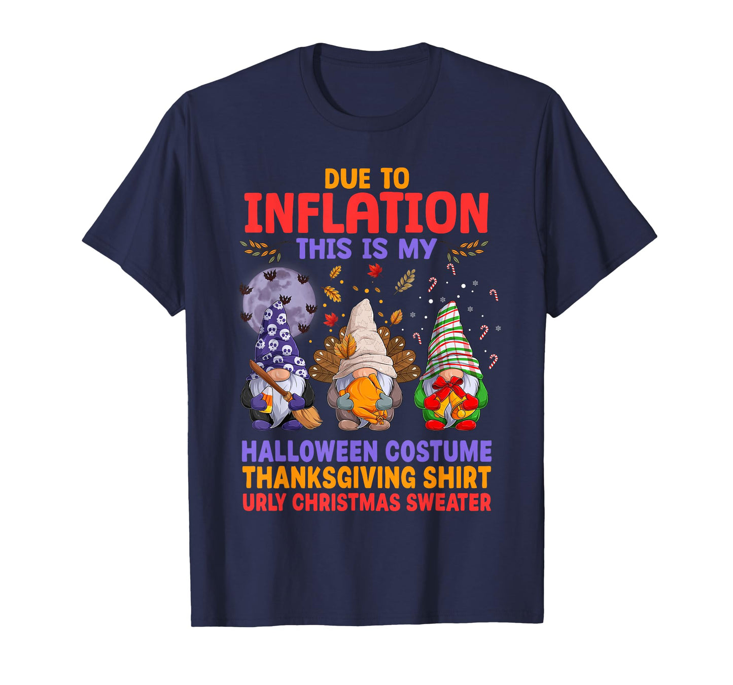 Due to Inflation This is My Halloween Costume Thanksgiving T-Shirt